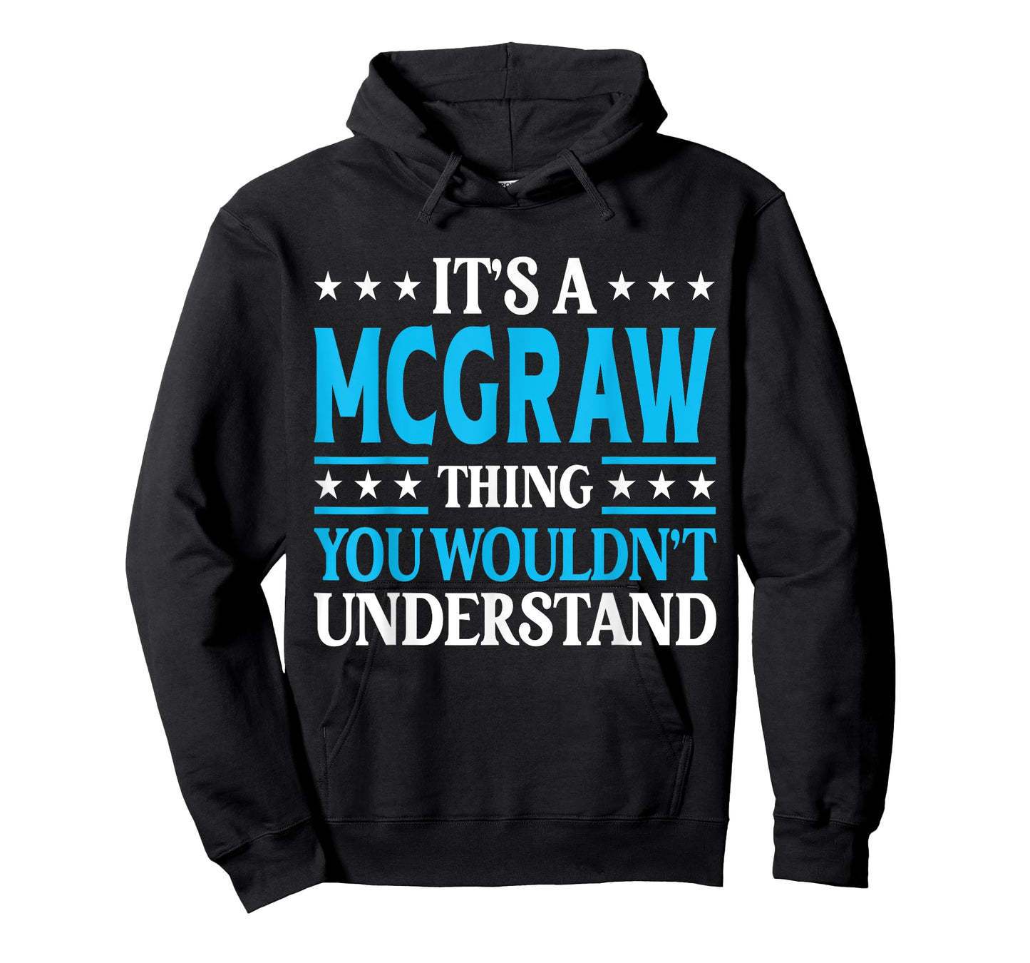 It's A McGraw Thing Surname Funny Family Last Name McGraw T-Shirt