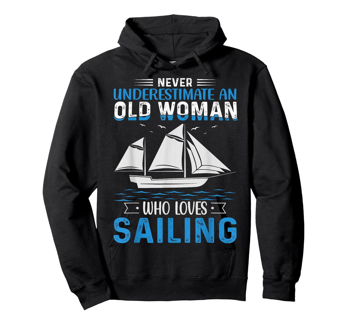 Never Underestimate An Old Woman Who Loves Sailing T-Shirt