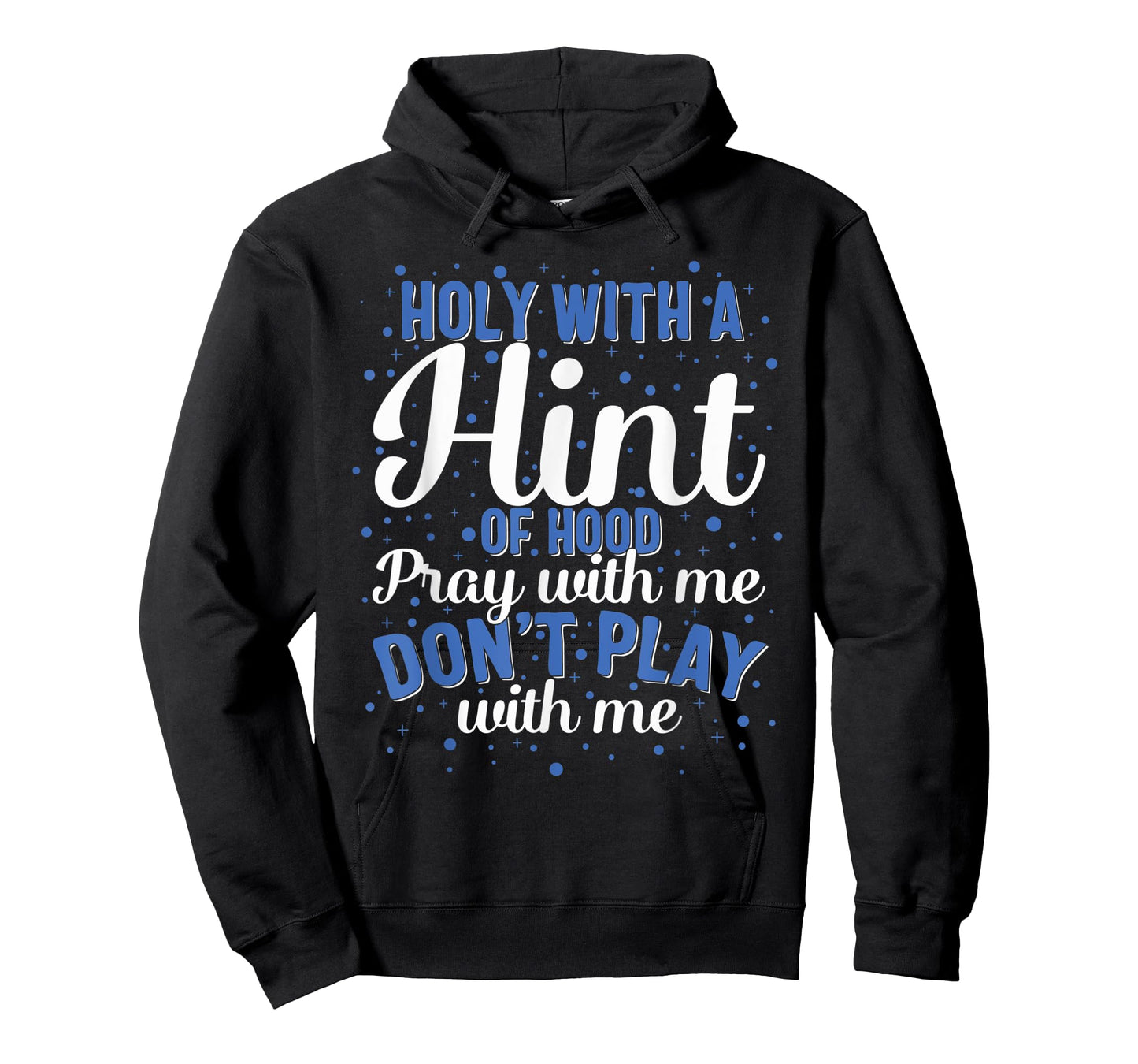 Holy Hood Pray Amen Love Christian Christianity Jesus Church T-Shirt