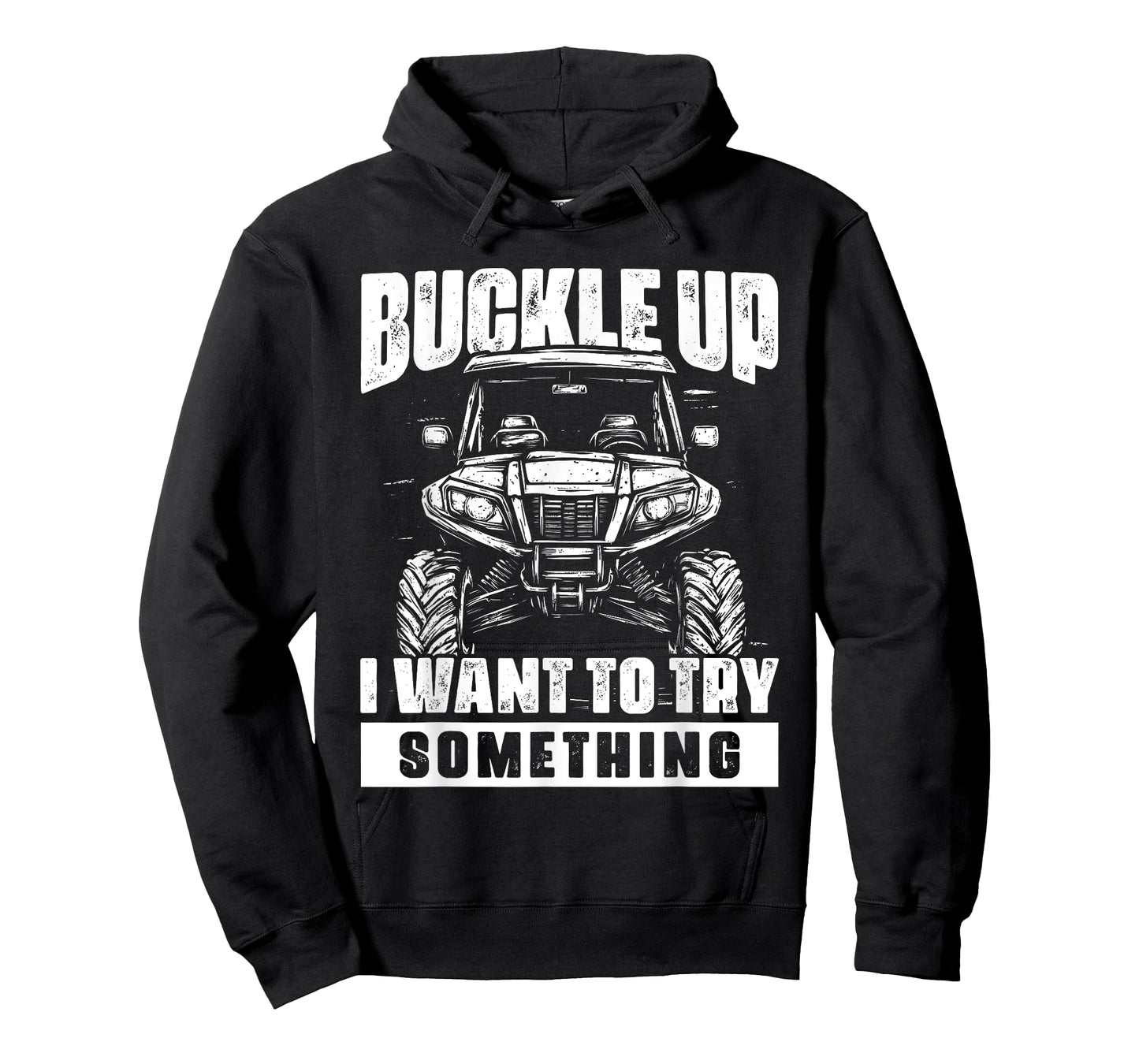 Funny Offroading UTV Offroad Off Road Vehicle Buckle Up T-Shirt