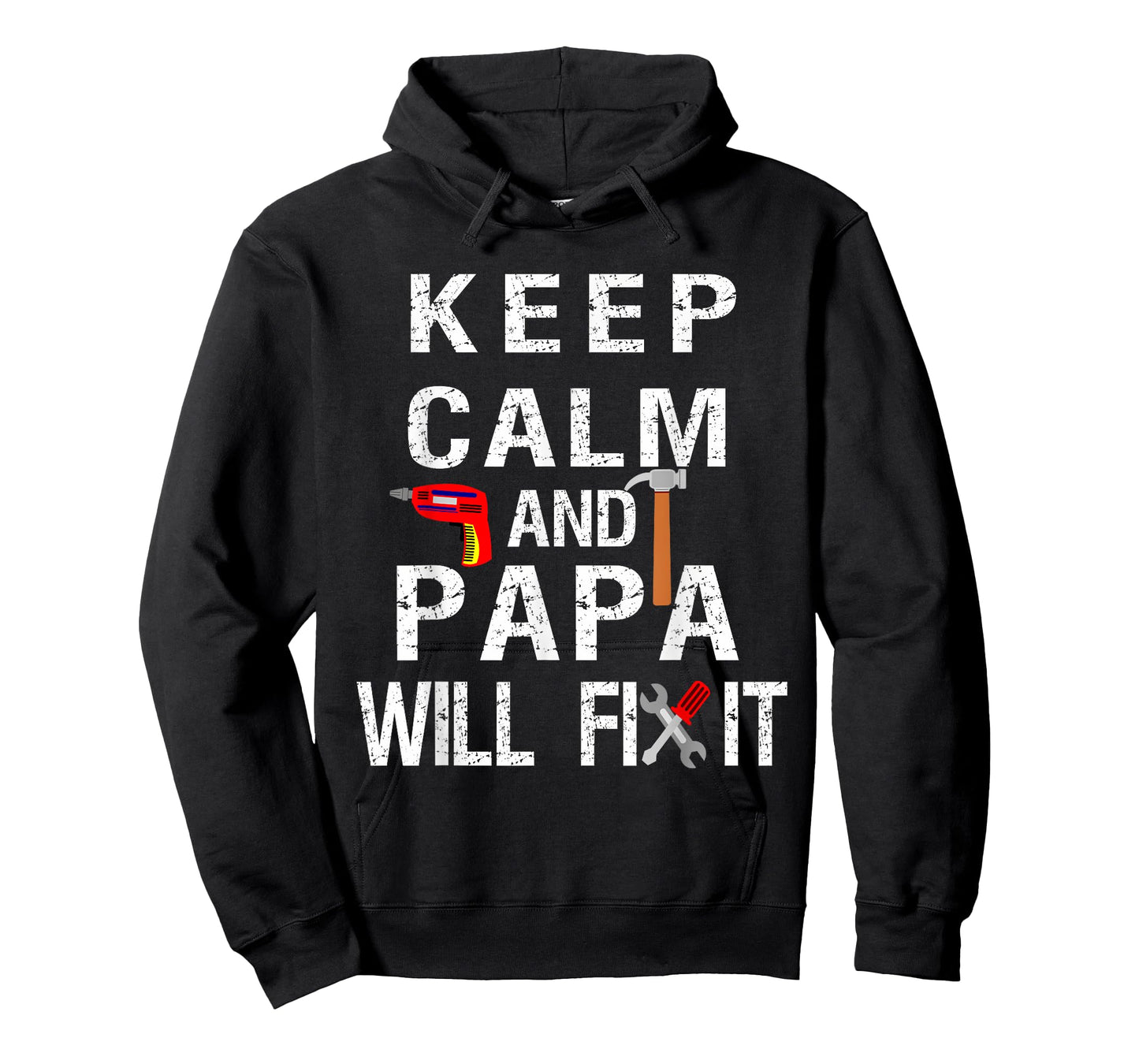 Keep Calm Papa Will Fix It- Papa Quote Tee T-Shirt