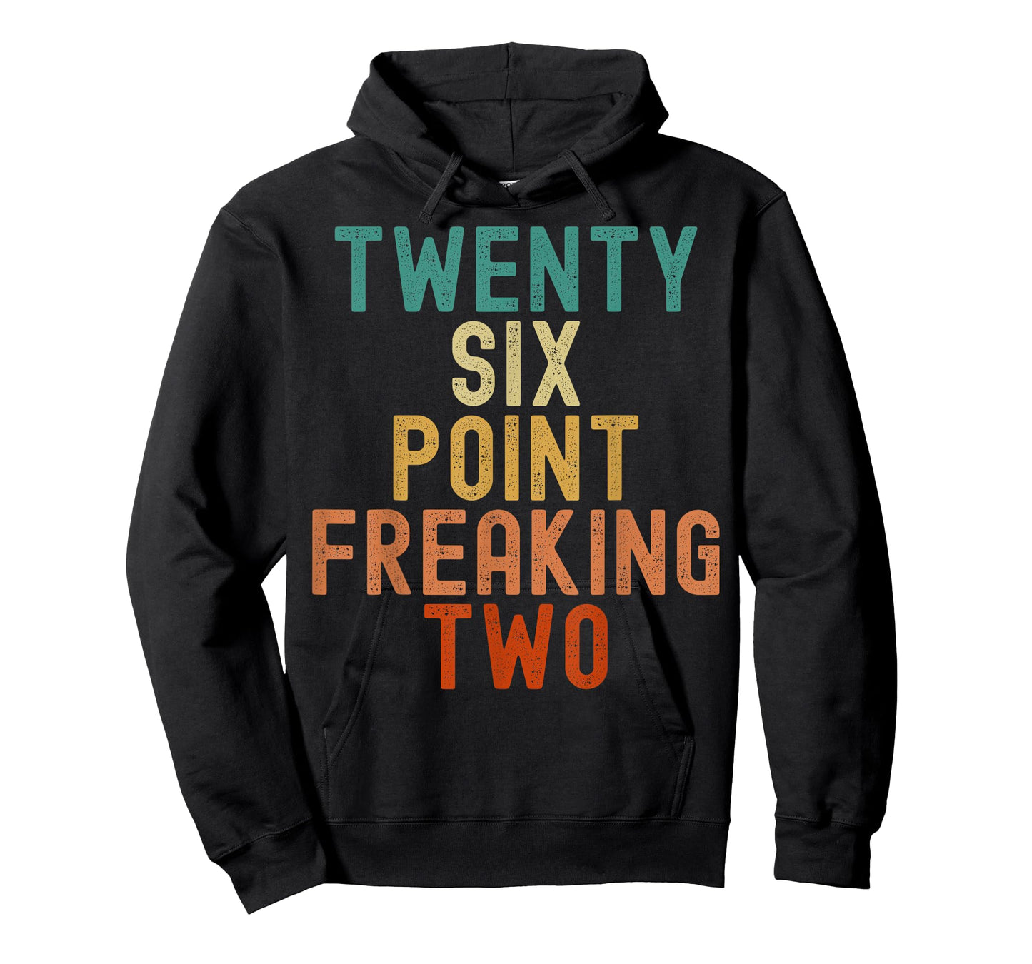 Twenty Six Point Freaking Two - Funny Marathon Runner T-Shirt