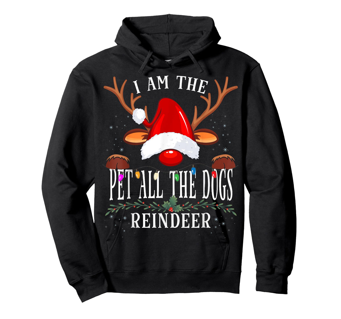 I Am The Pet All The Dogs Reindeer Christmas Family T-Shirt