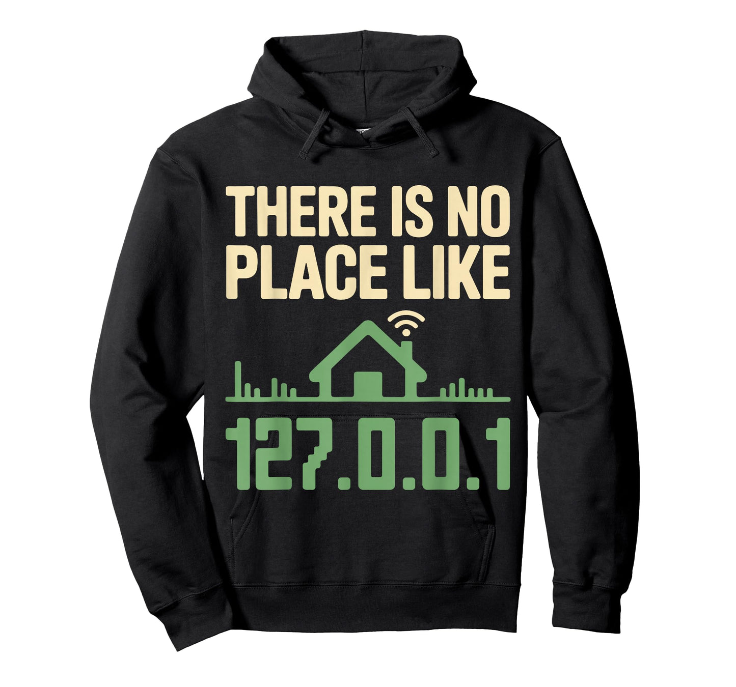 There is No Place Like 127.0.0.1 Funny Geek Programmer T-Shirt