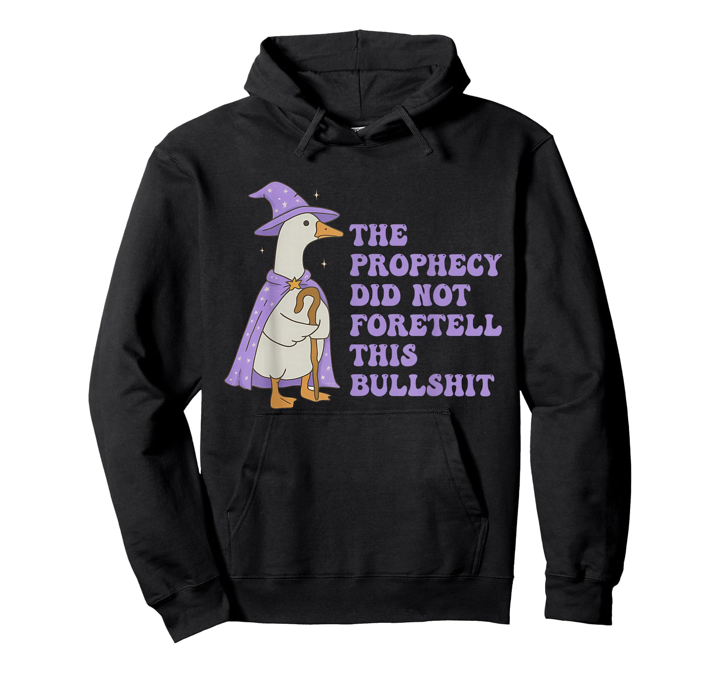 The Prophecy Did Not Foretellthis Bullshit Funny Halloween T-Shirt