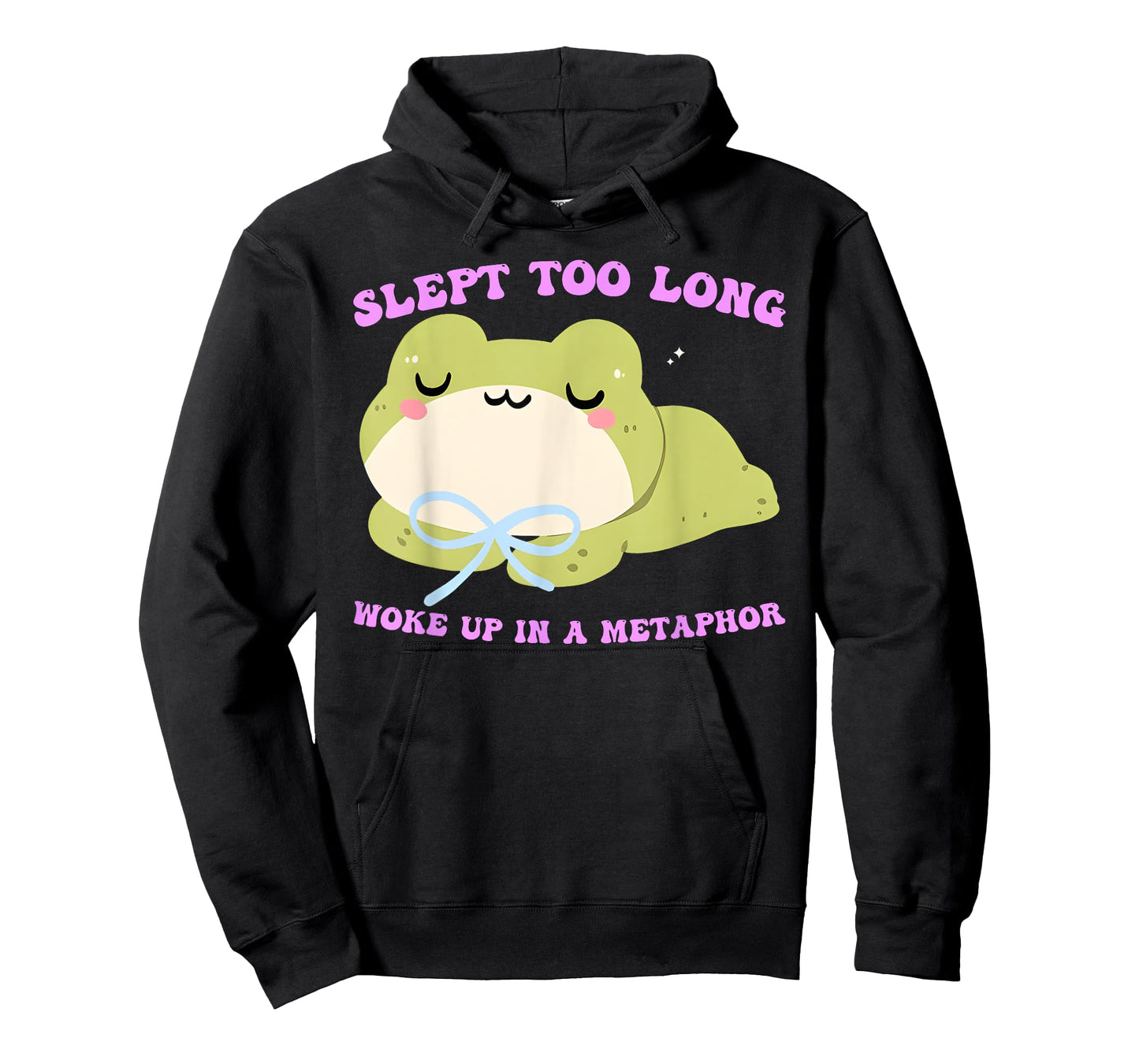 Slept Too Long Woke Up in A Metaphor T-Shirt