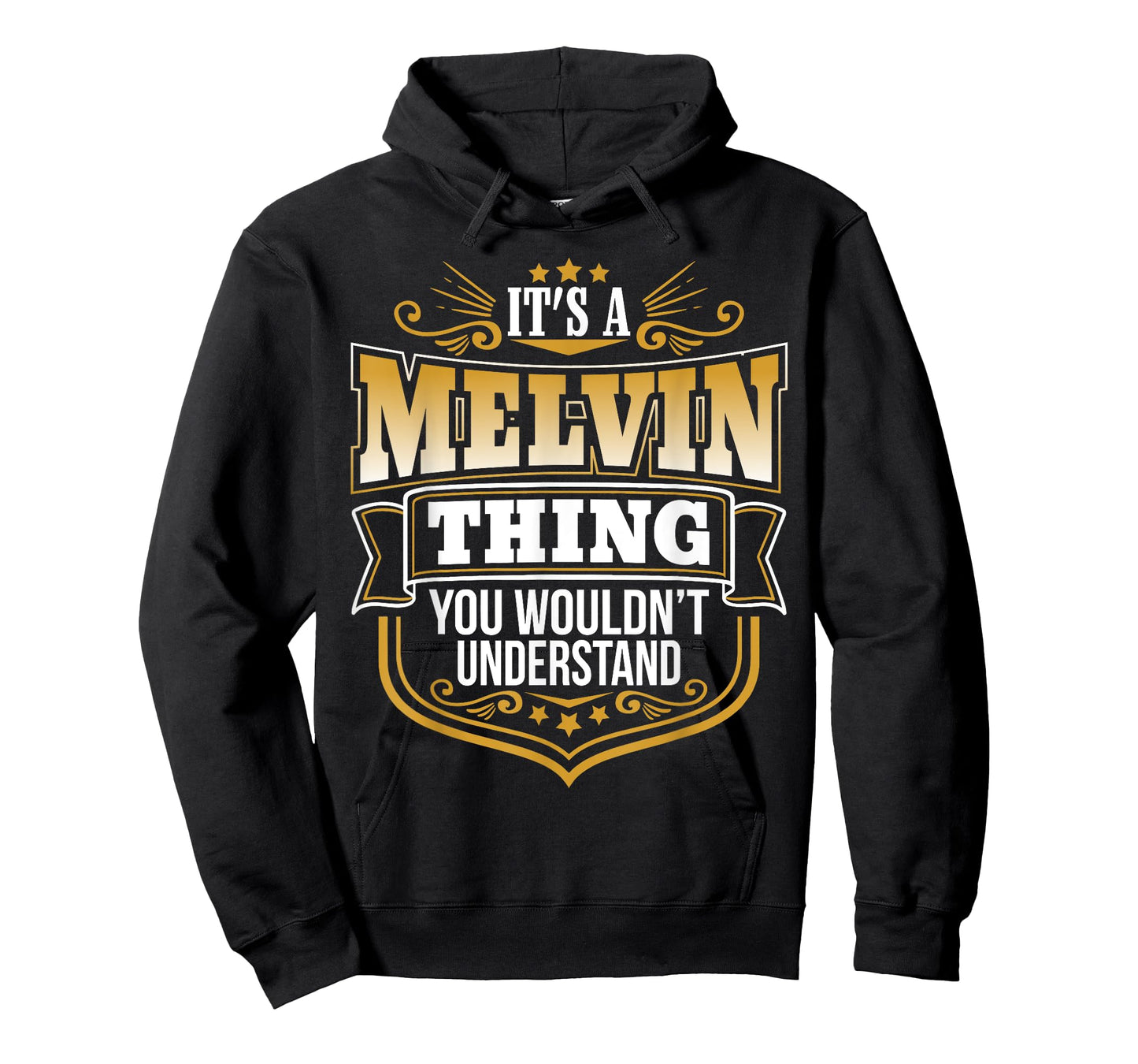 Its a Melvin thing you wouldnt understand Funny T-Shirt T-Shirt