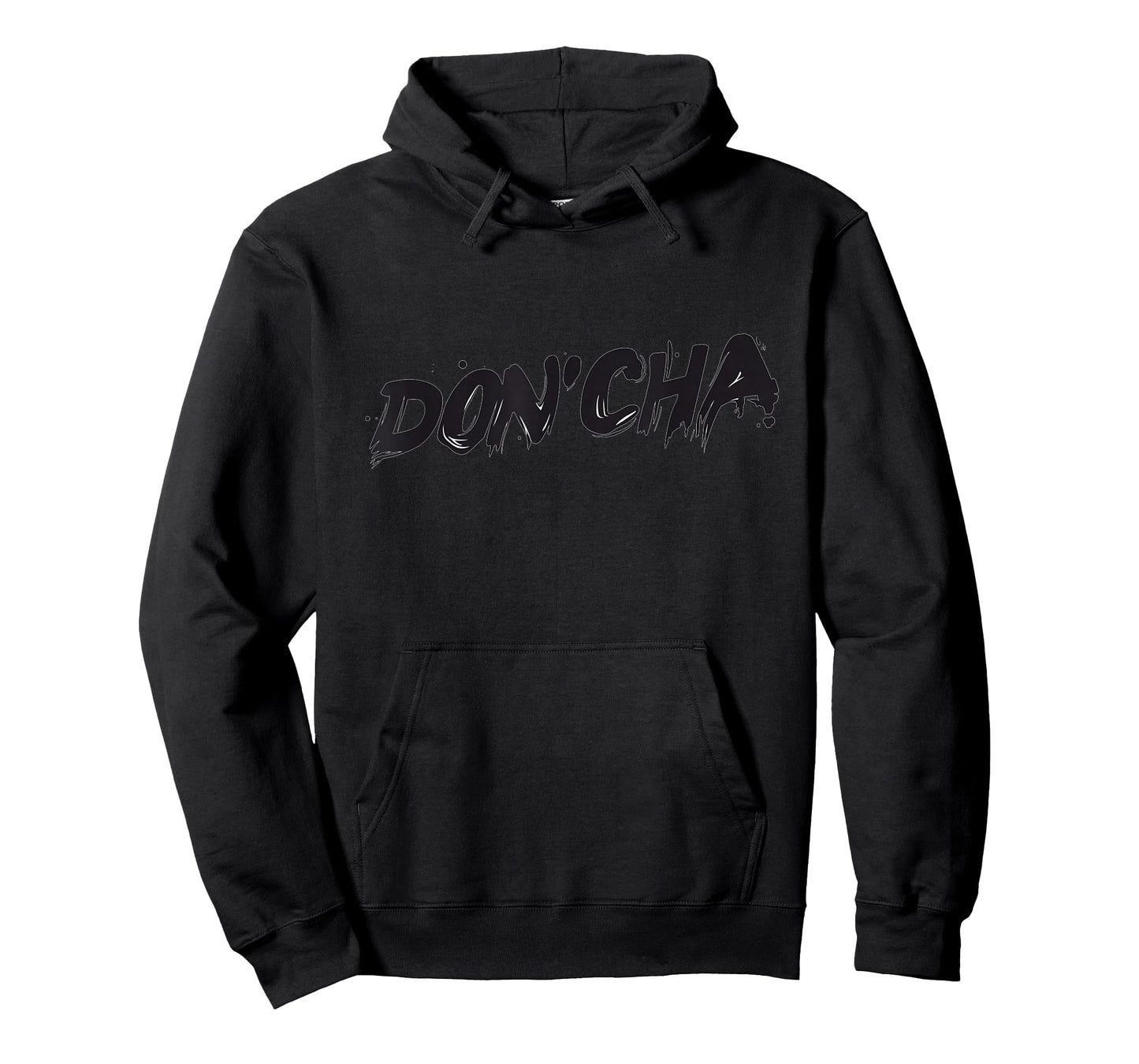 Nice Black Don Cha Motto T-Shirt