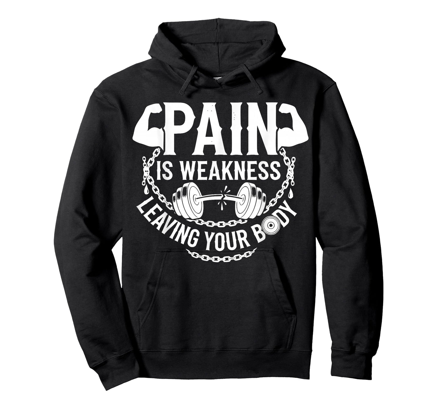 Pain is Weakness Leaving Your Body Gym Workout Men Women T-Shirt
