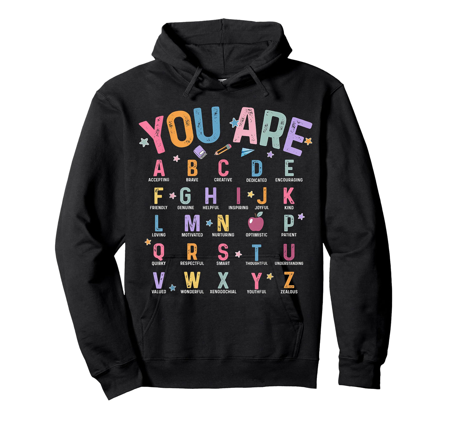 You Are Letters Alphabet Learn ABCs Inspiration Teacher Life T-Shirt