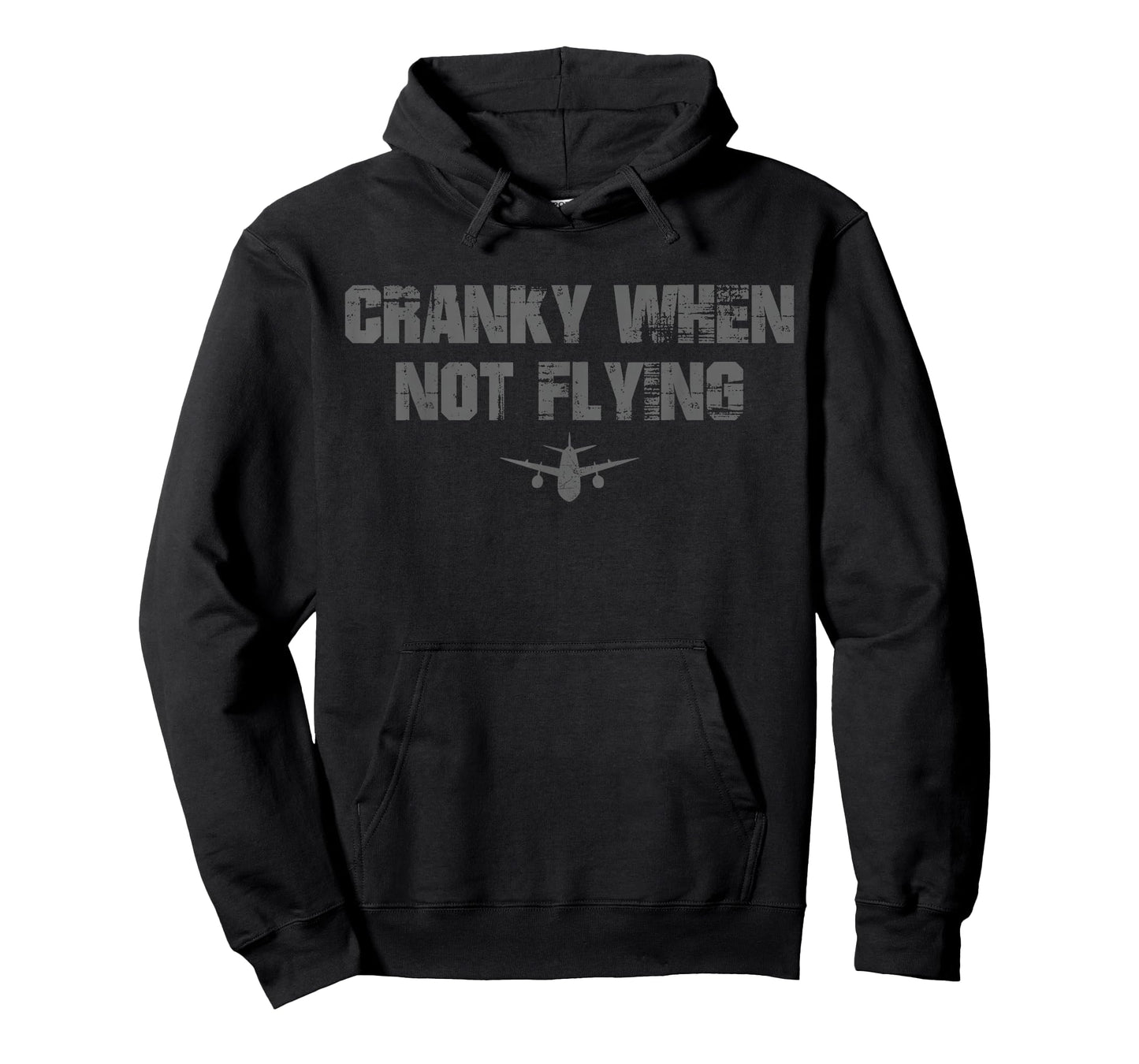 Cranky when Not Flying Funny Humor Cranky when Not Flying T-Shirt, Small, Black