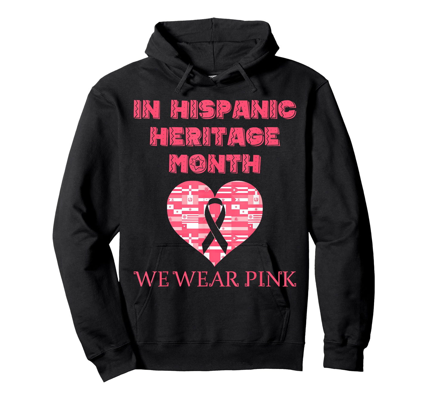 In Hispanic Heritage Month We Wear Pink Cancer Awareness T-Shirt