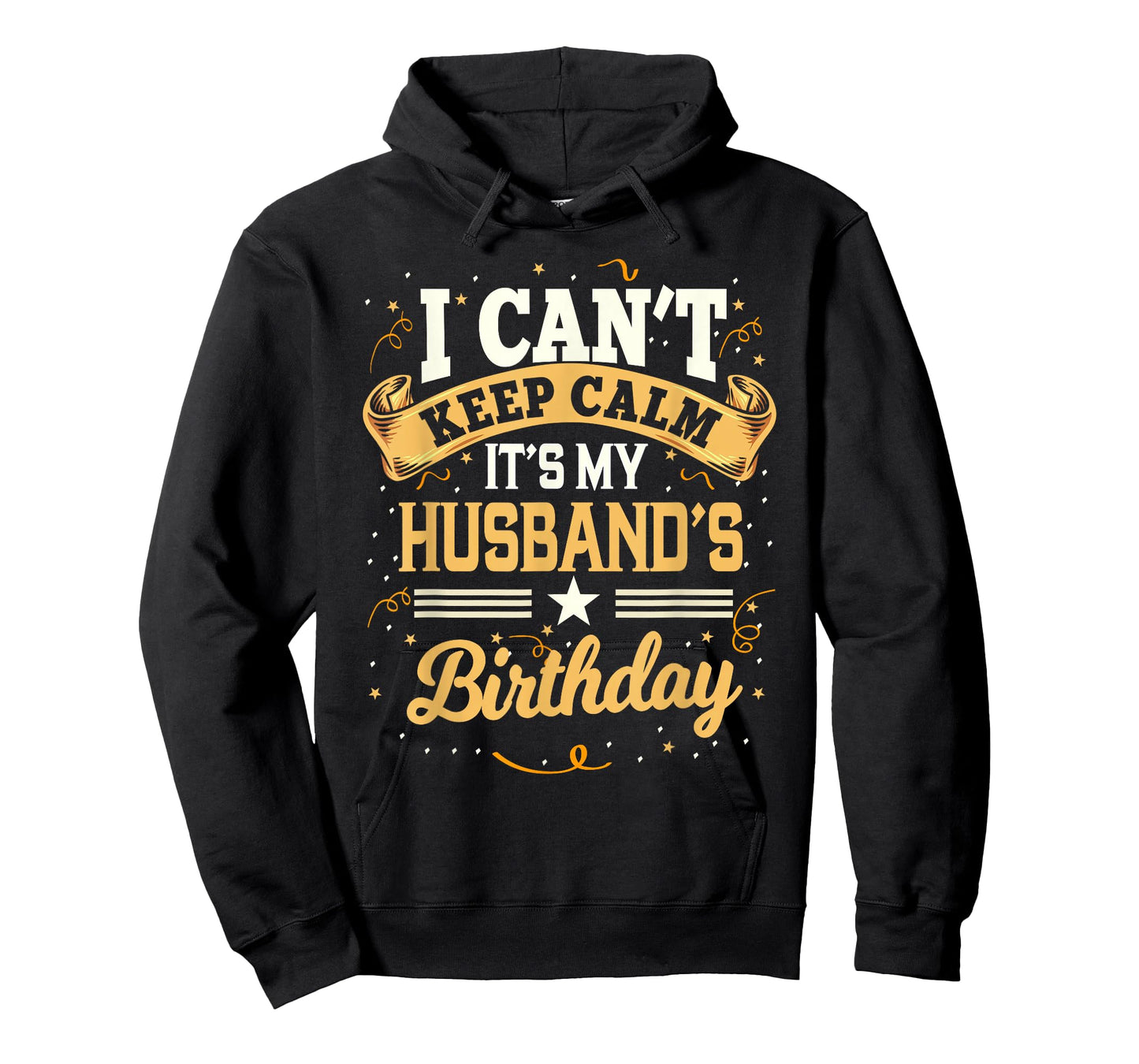 I Can't Keep Calm It's My Husband Birthday Party Gift T-Shirt Small