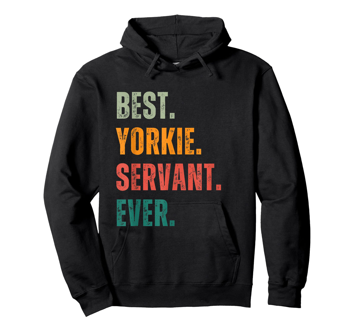Best Yorkie Servant Ever for Dog Lover T-Shirt for Men Women