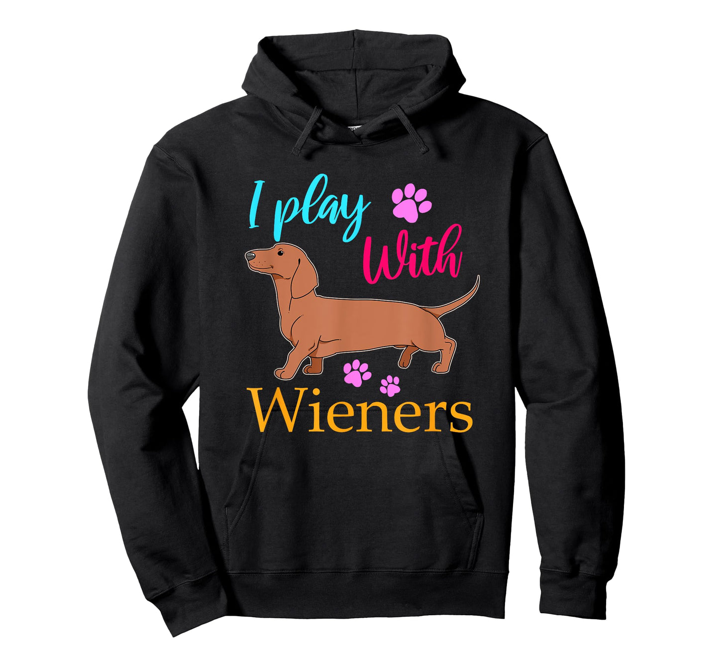 Funny I Play With Dachshund Weiner Dog Gift Doxie T-Shirt