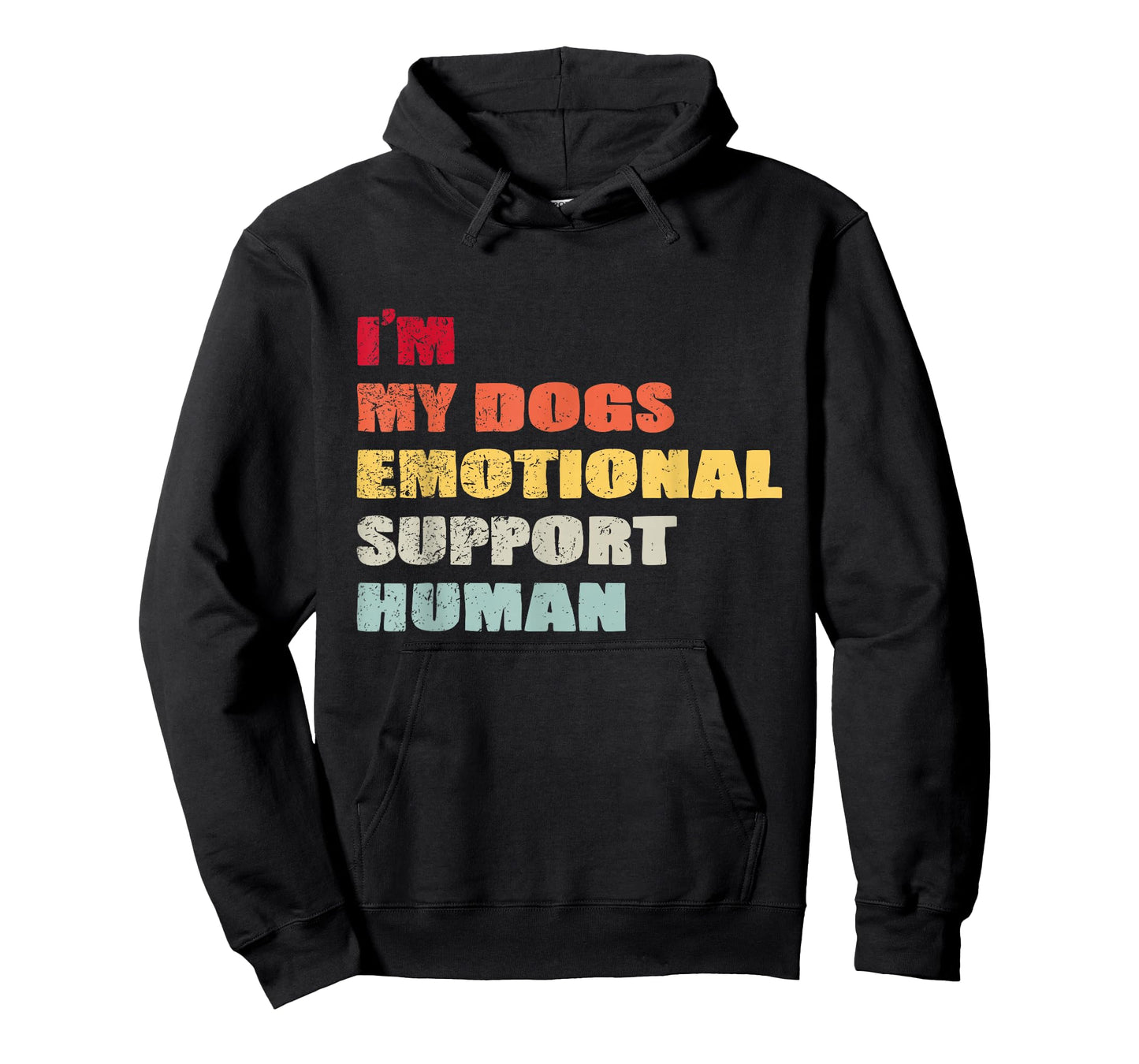 I'm My dog's Emotional Support-Human T-Shirt