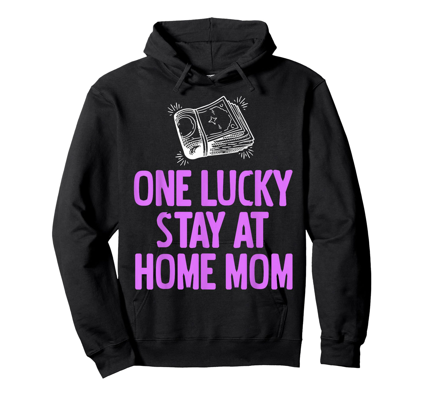 Funny One Lucky Stay at Home Mom Humor Lifestyle T-Shirt