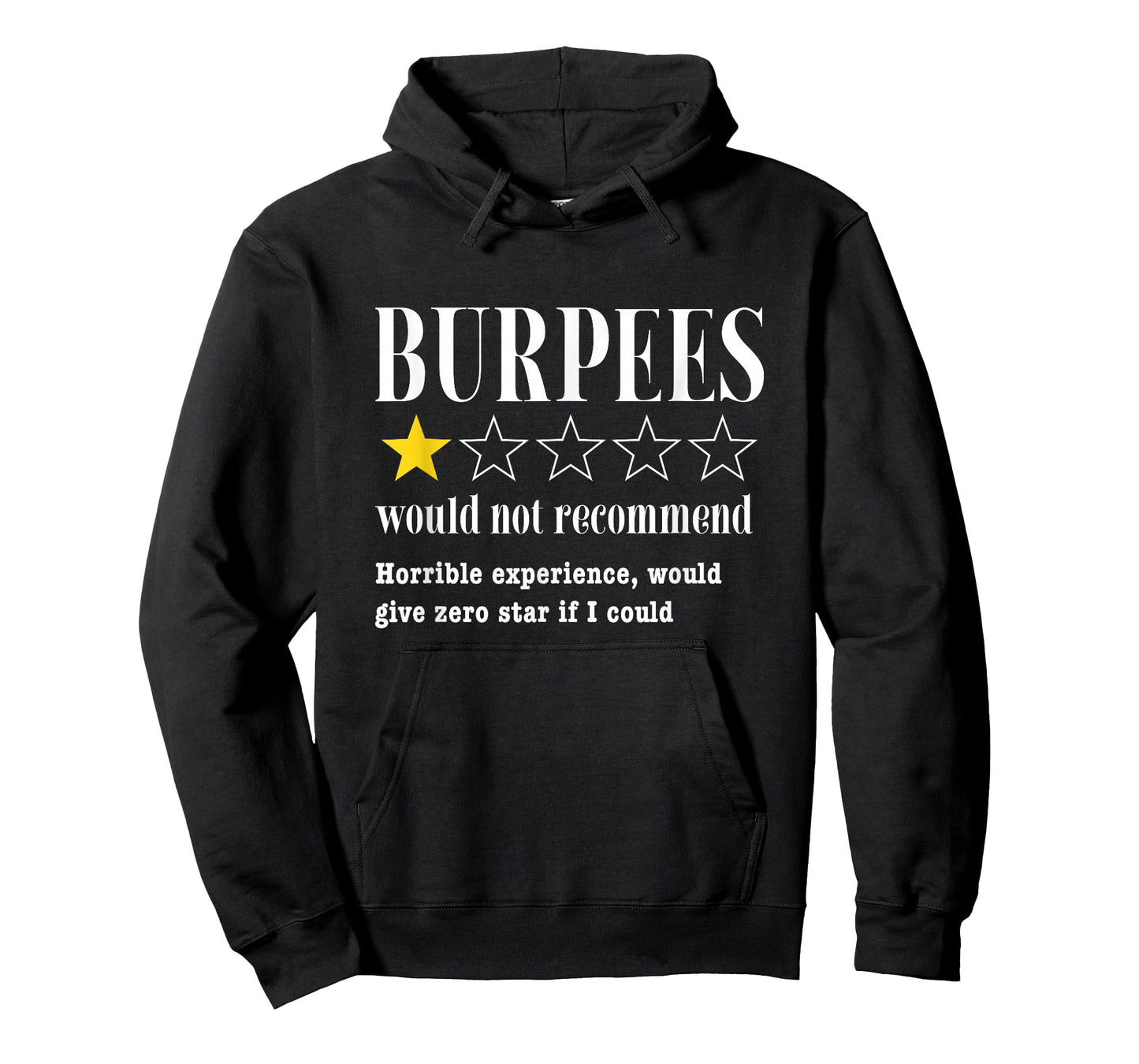 Burpees Would Not Recommend Funny Gym Workout T-Shirt