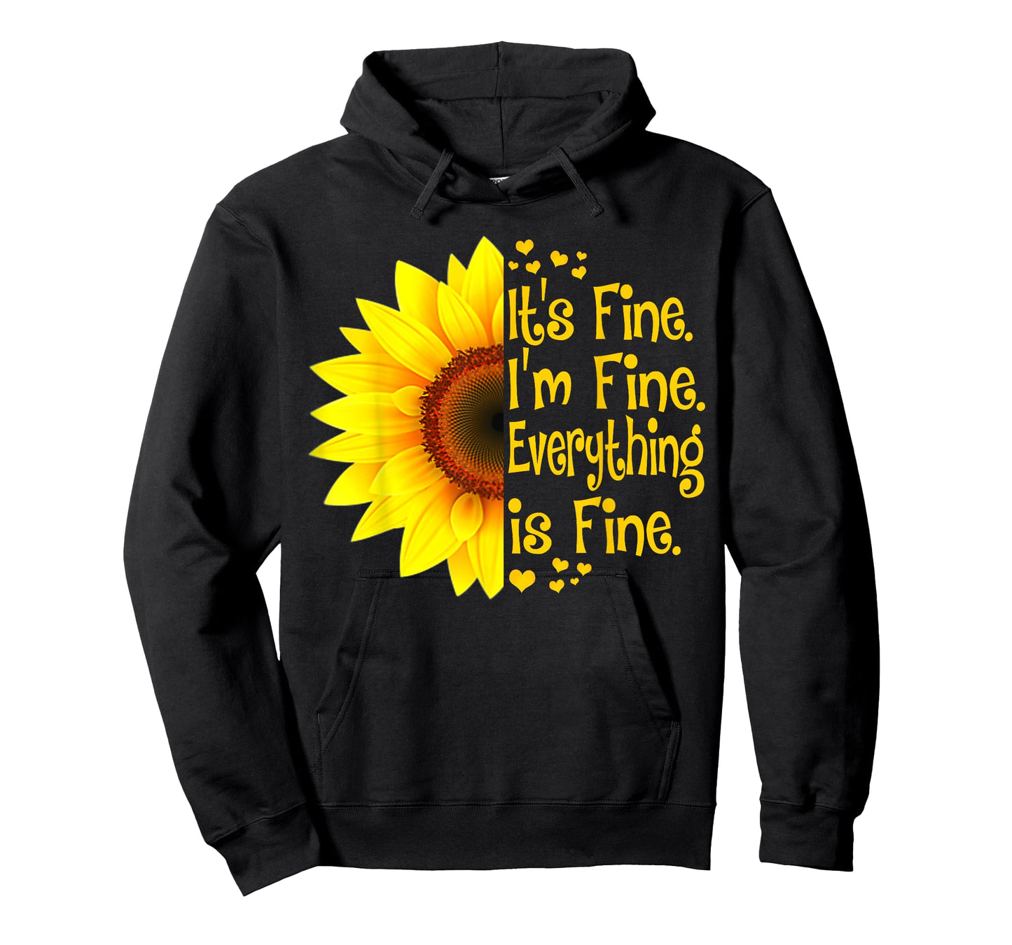 Sunflower It's fine I'm fine everything is fine T-Shirt
