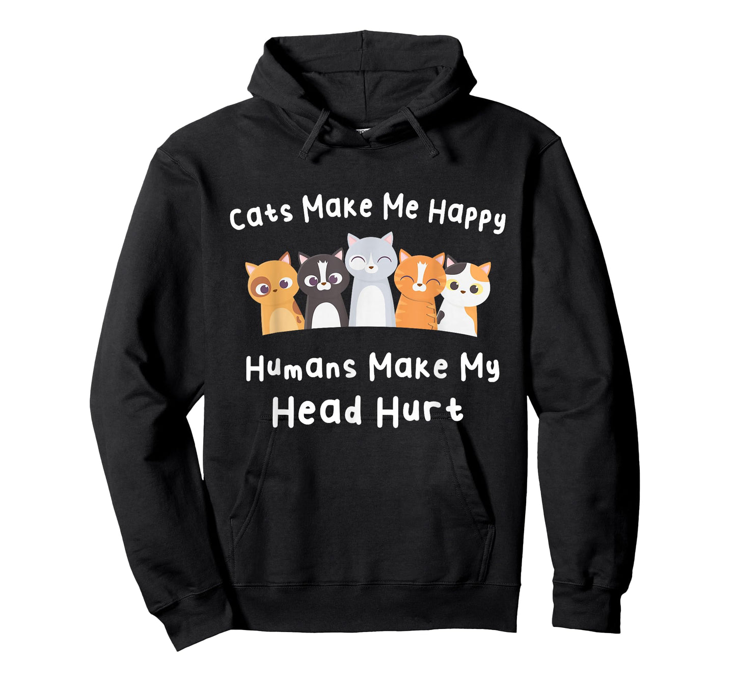 Funny Cats Make Me Happy Humans Make My Head Hurt Cats Lover T-Shirt
