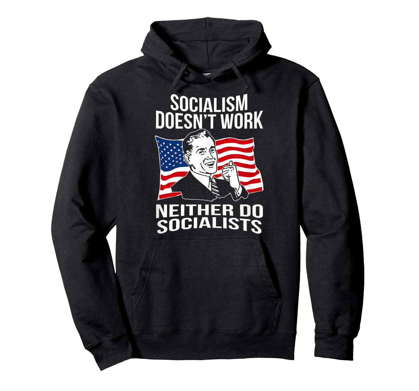Anti Socialism Doesn't Work Socialists Capitalism T-Shirt