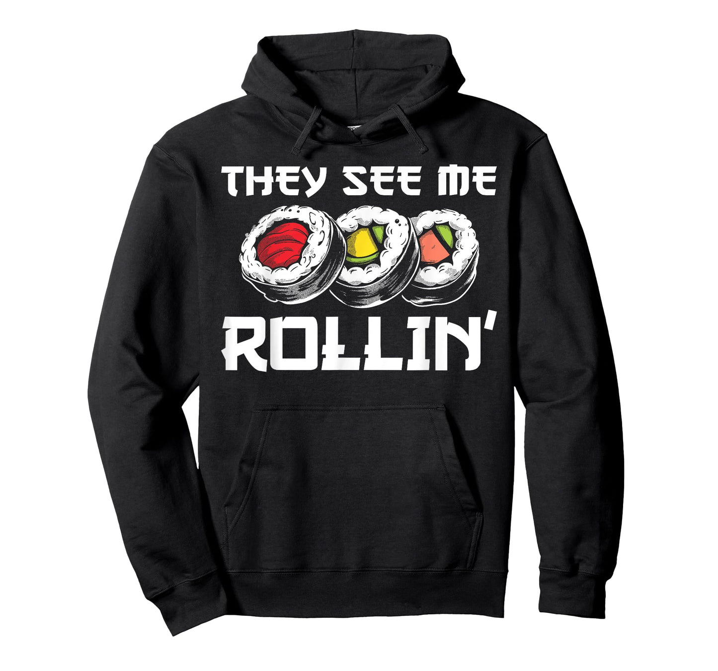 Funny They See Me Rollin Japanese Cuisine Sushi Lovers T-Shirt