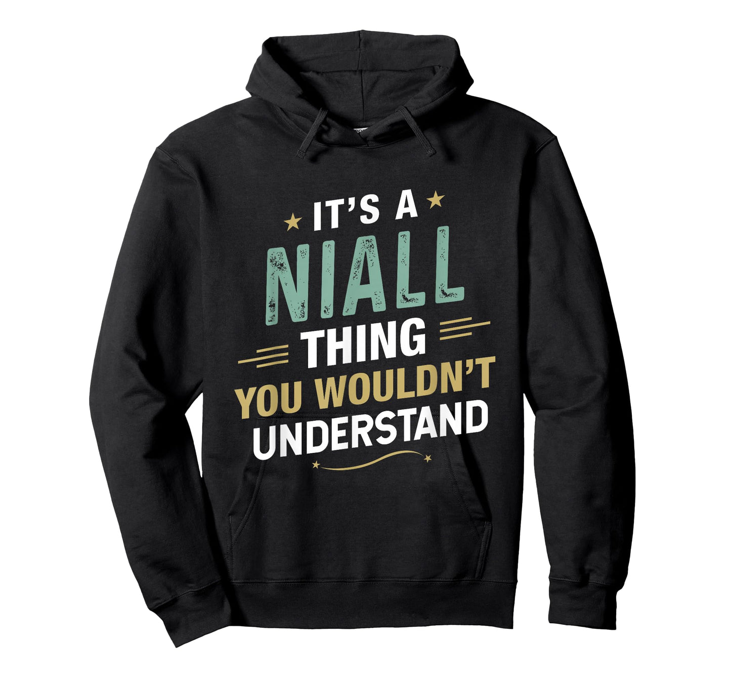 It’s a Niall Thing You Wouldn’t Understand First Name T-Shirt
