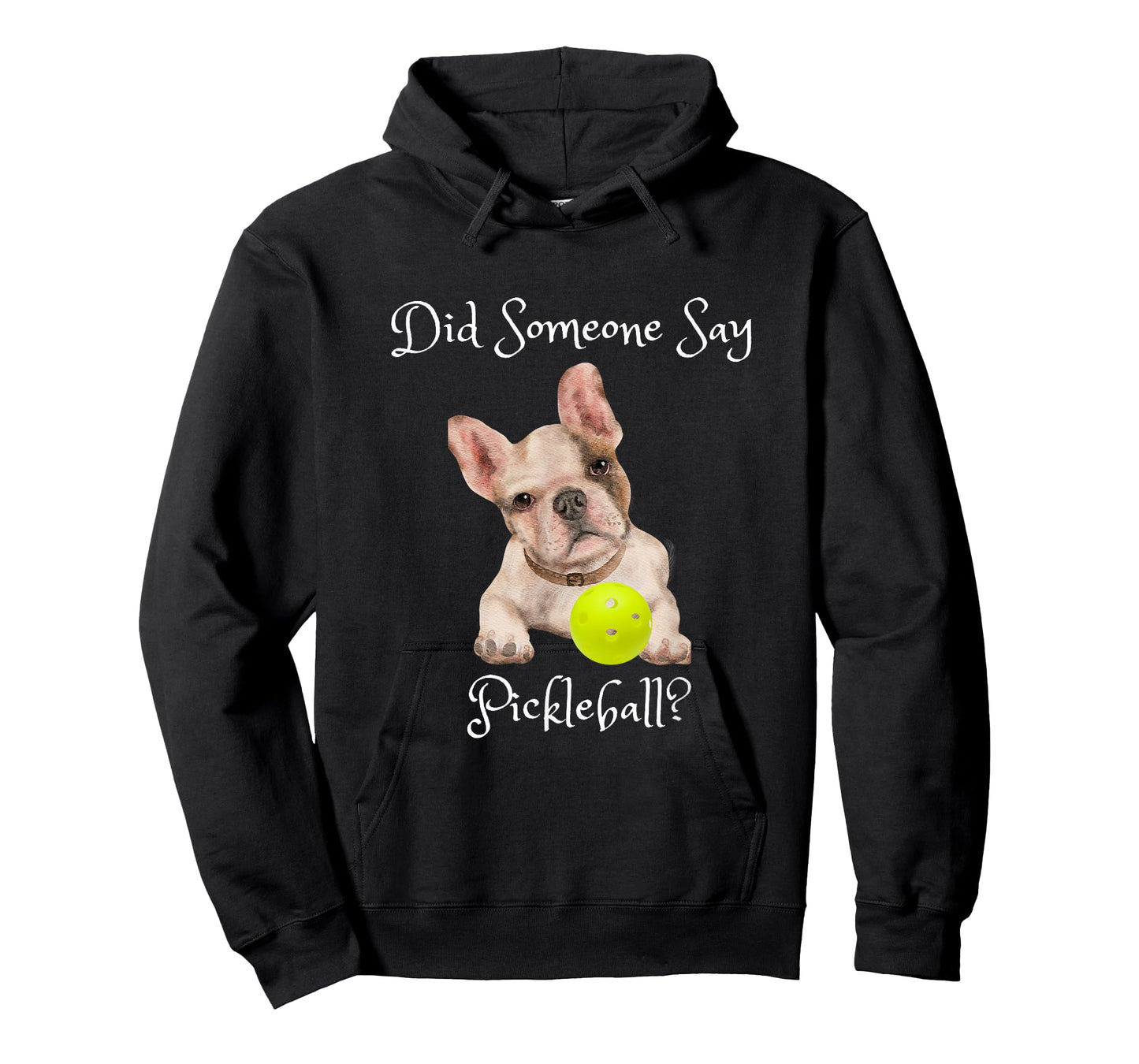 Cute French Bull Dog Wants to Play Pickleball Men Women Kids T-Shirt