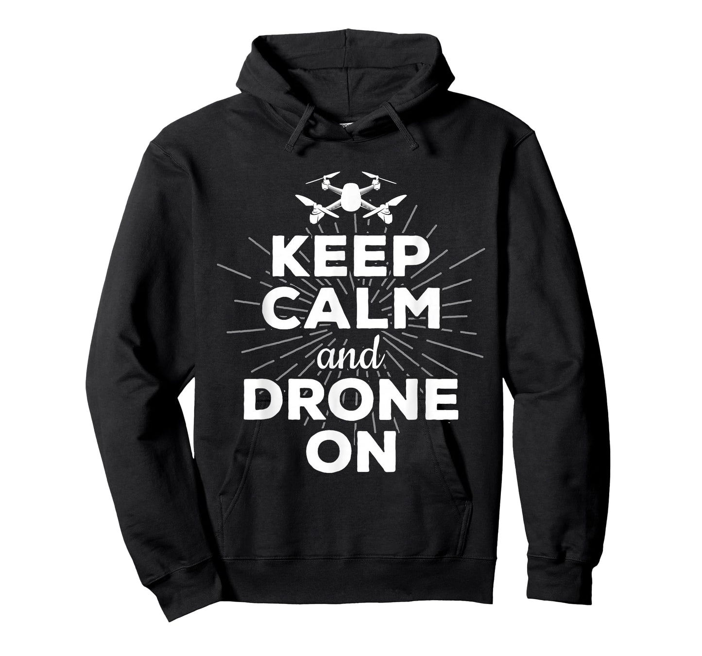 Keep Calm And Drone On Funny Gift Fun T-Shirt