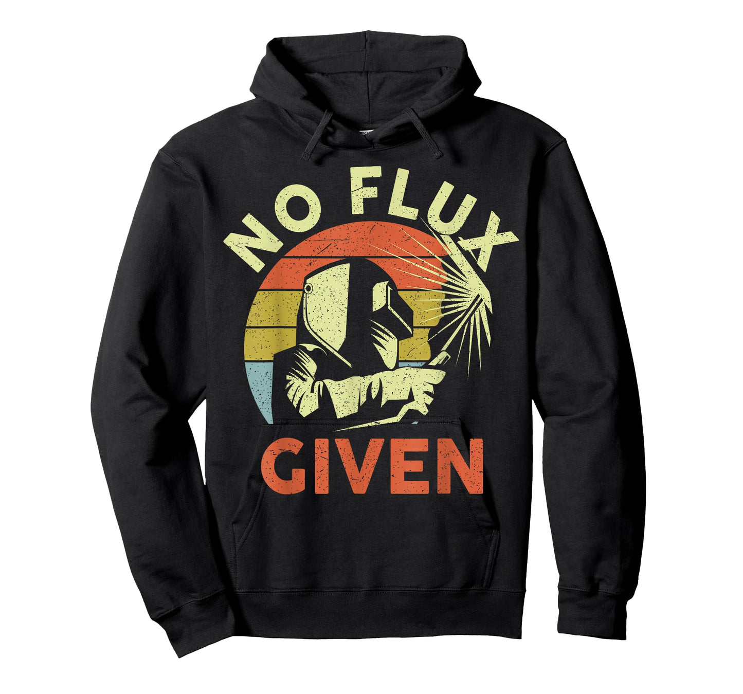 Men Welding Welder Funny Weld Vintage No Flux Given T-Shirt