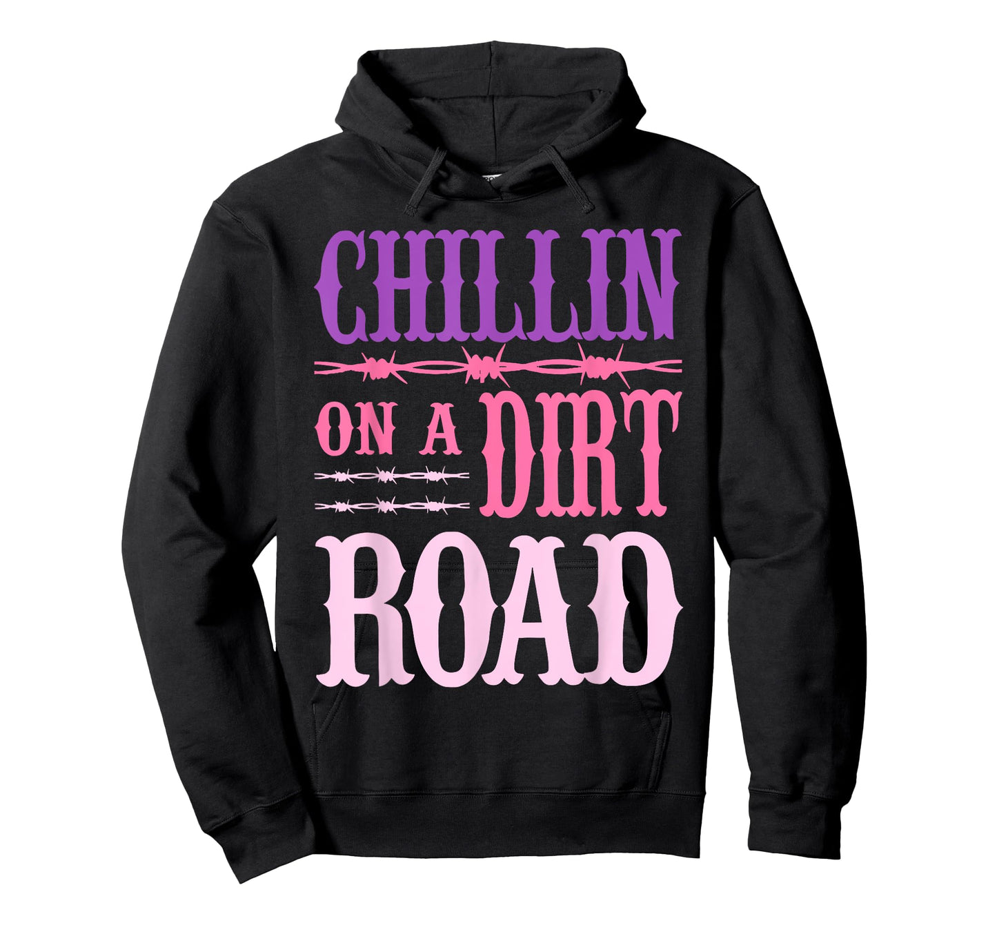 Chillin On A Dirt Road Funny Quote T-Shirt