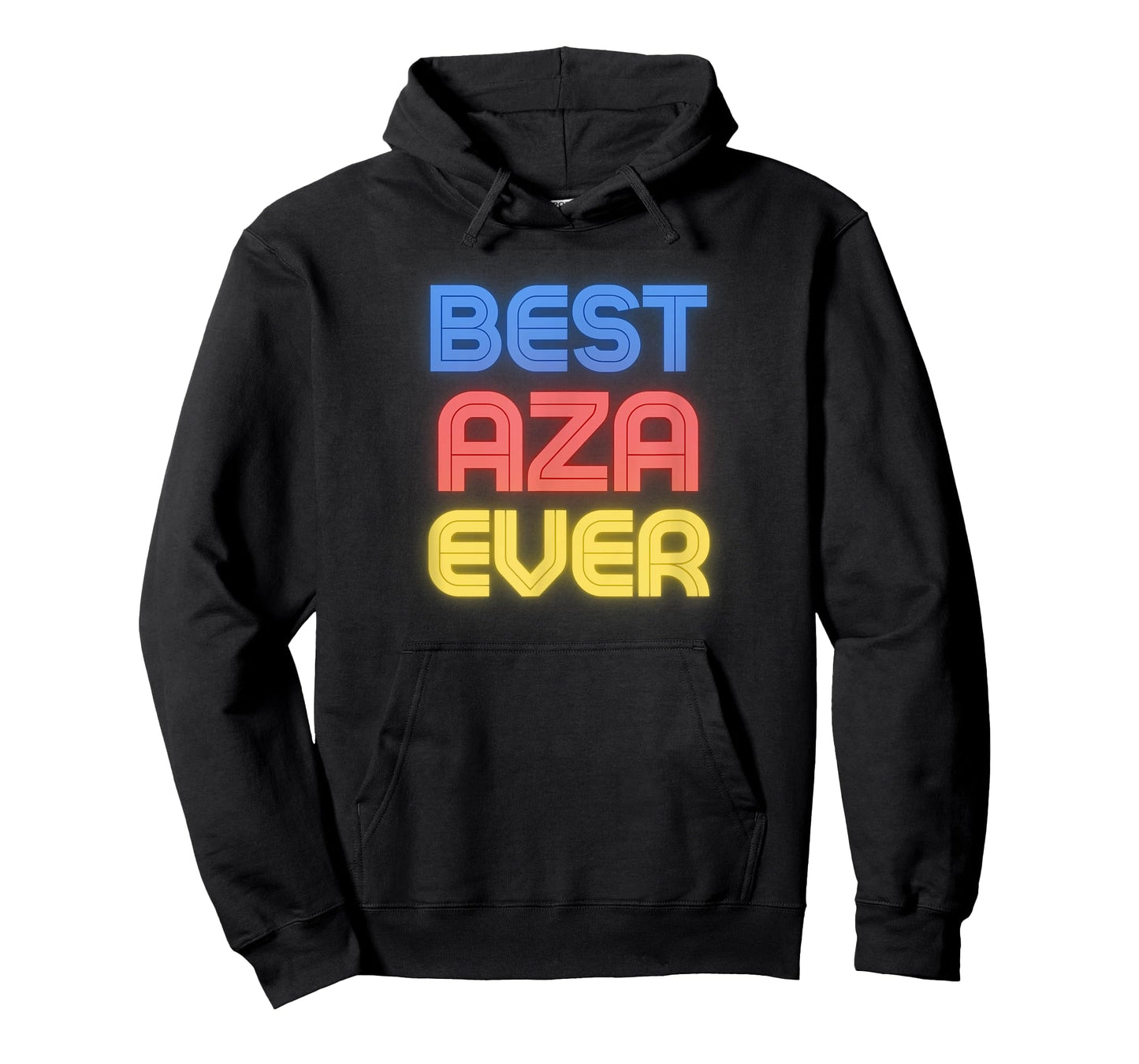 Best Aza Ever - Funny Aza Name Aza T-Shirt