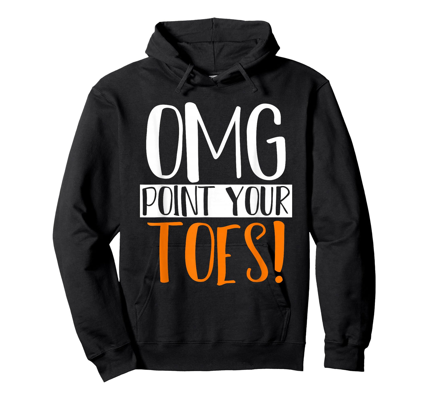 Omg Point Your Toes Dance Instructor Funny Dance Teacher T-Shirt for Men Women Kids
