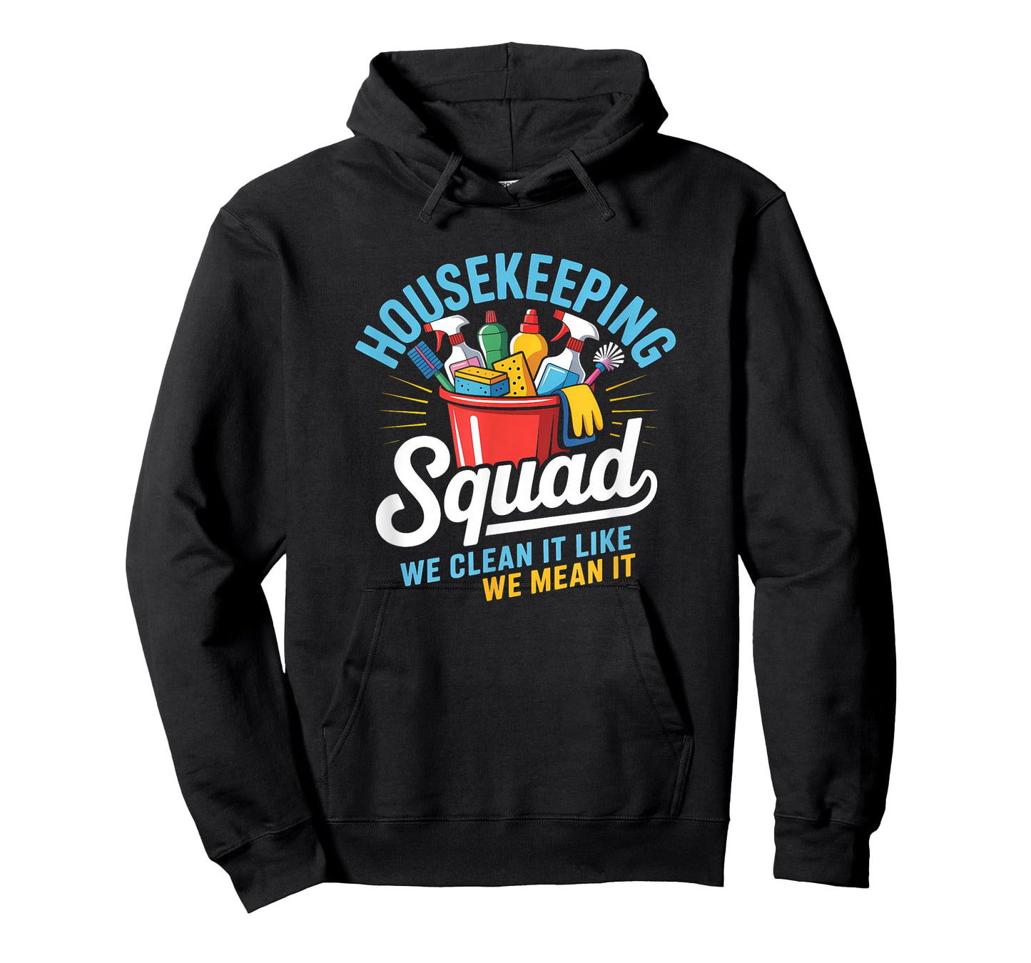 Funny Housekeeping Squad We Clean It Housekeeper T-Shirt