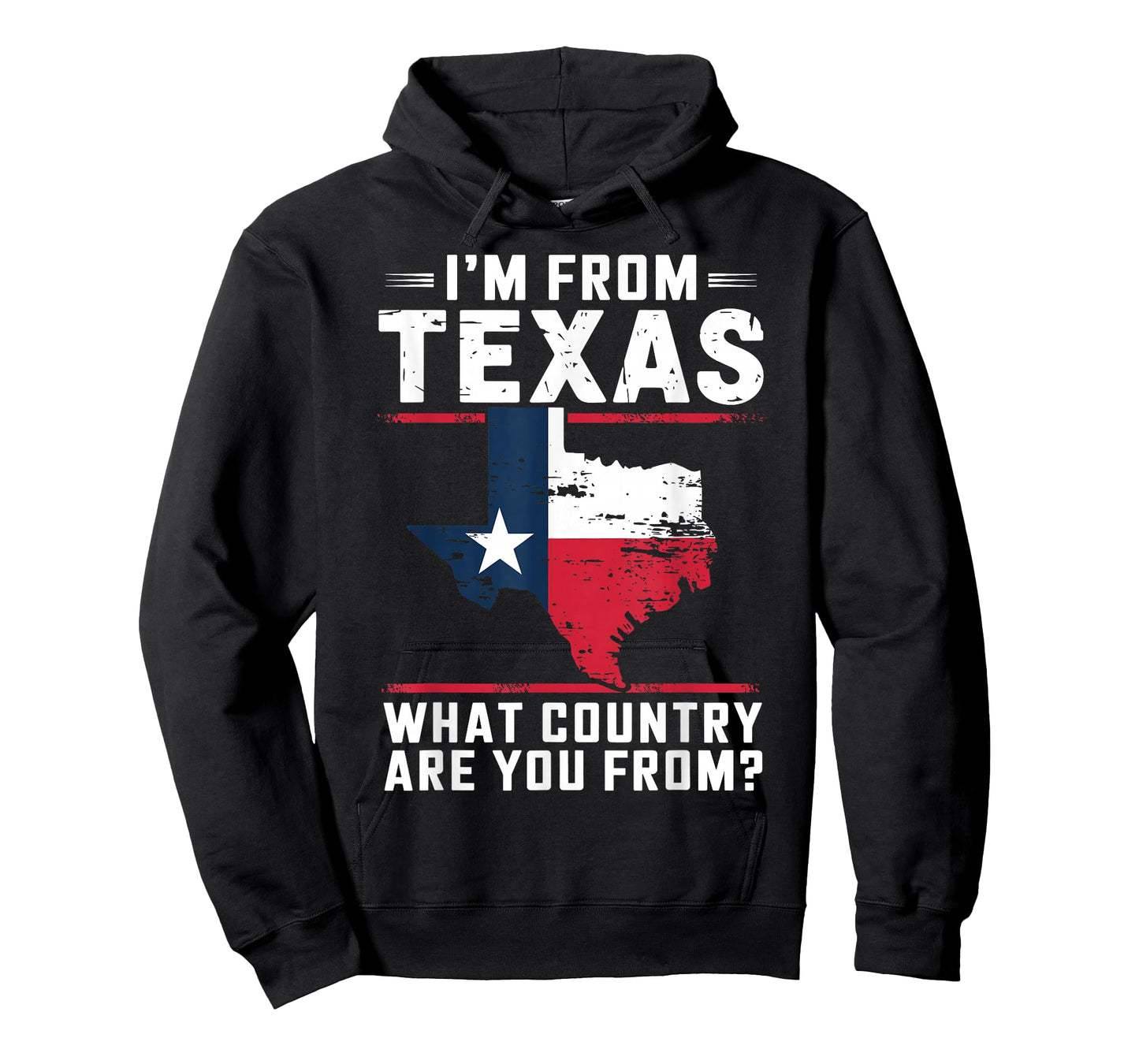 Texas Flag Funny I'm From Texas What Country Are You From T-Shirt