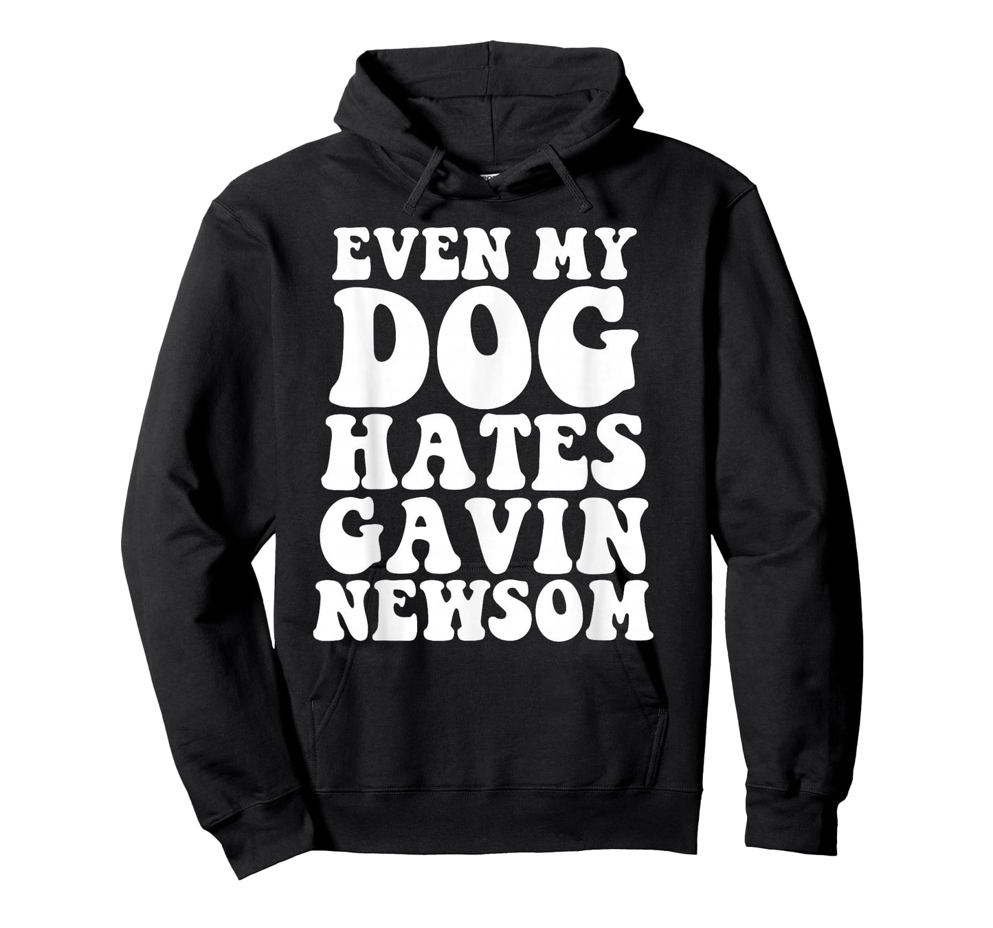 Even My Dog Hates Gavin Newsom T-Shirt