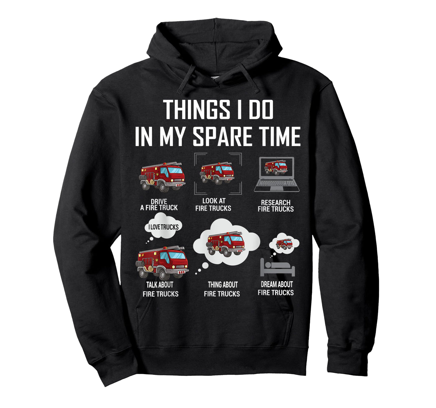 6 Things I Do In My Spare Time Fire Truck Firefighter T-Shirt