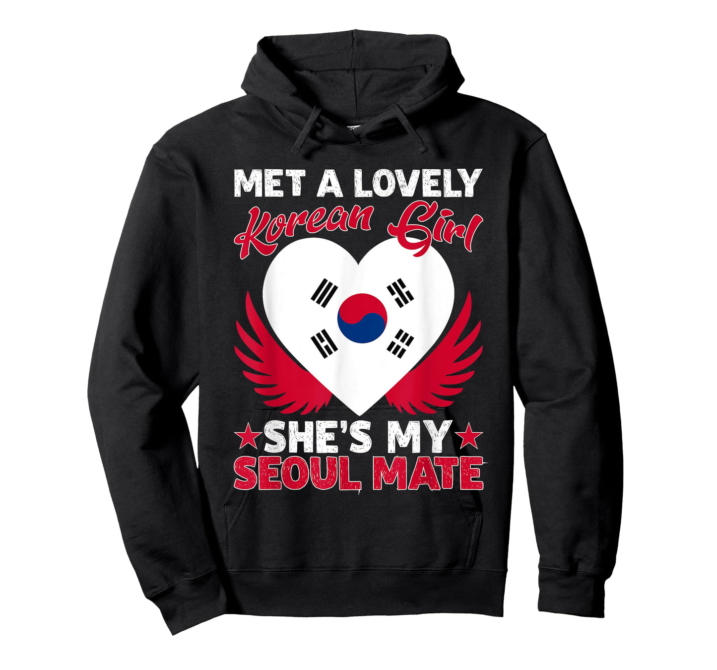 Met A Lovely Korean Girl, She's My Seoul Mate T-Shirt