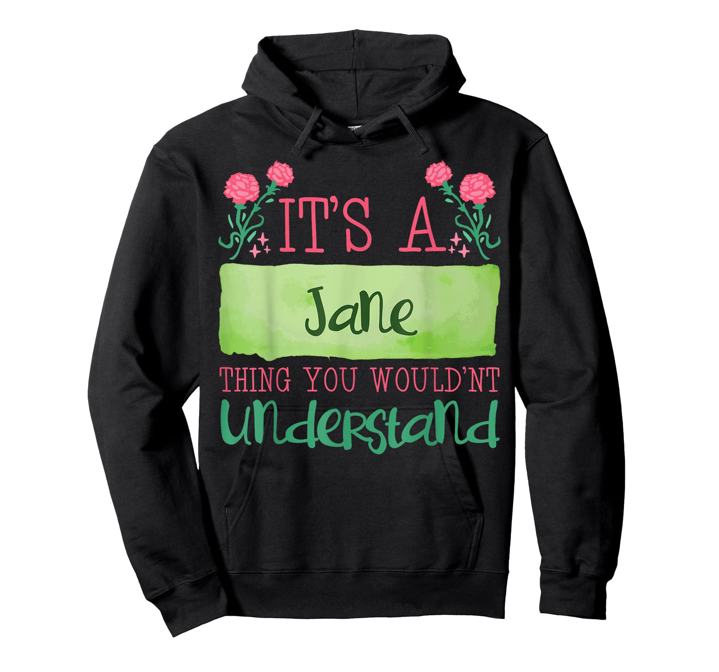 Its A Jane Thing You Wouldnt Understand T-Shirt