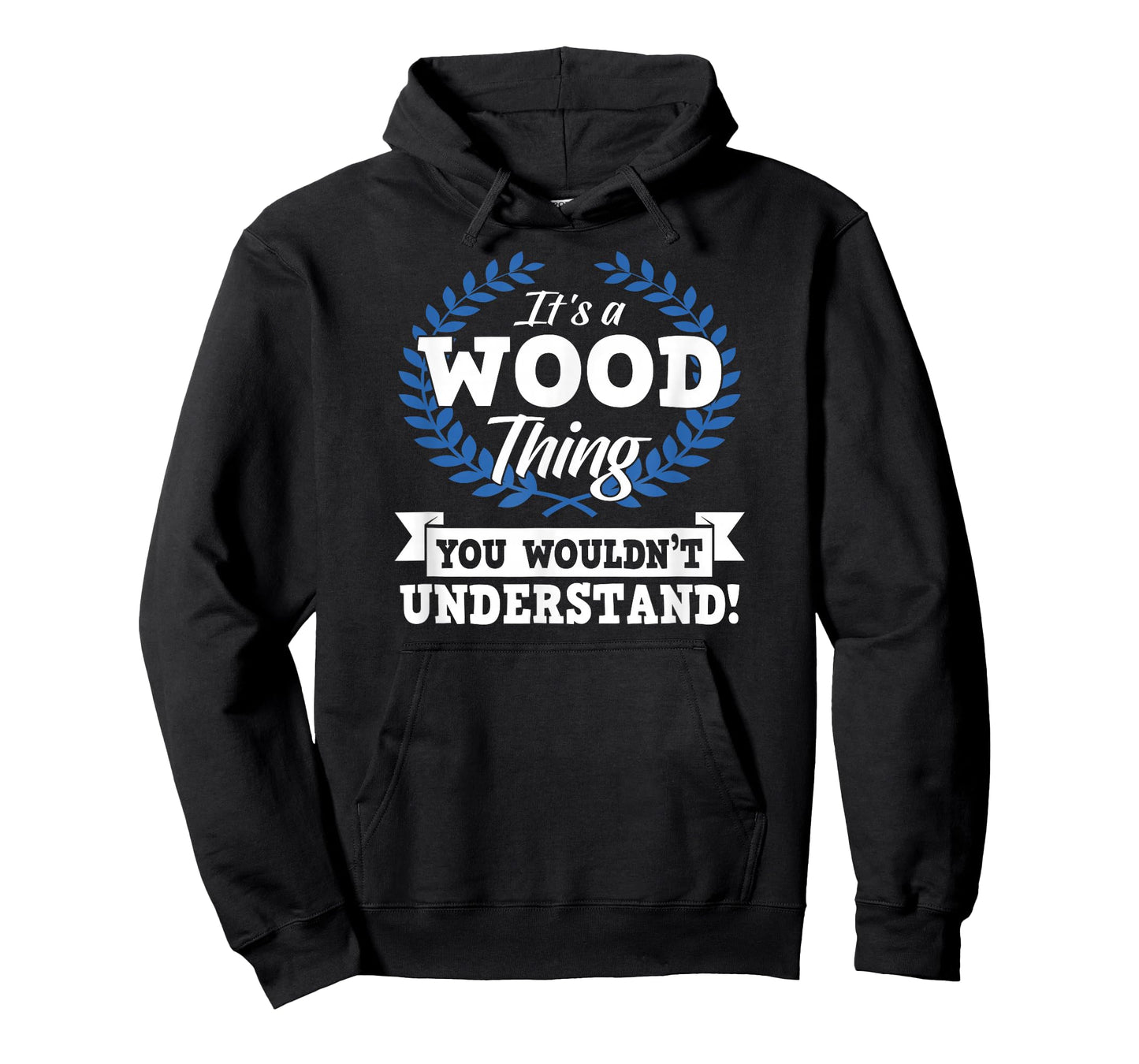 It's A Wood Thing You Wouldn't Understand Name Shirt T-Shirt