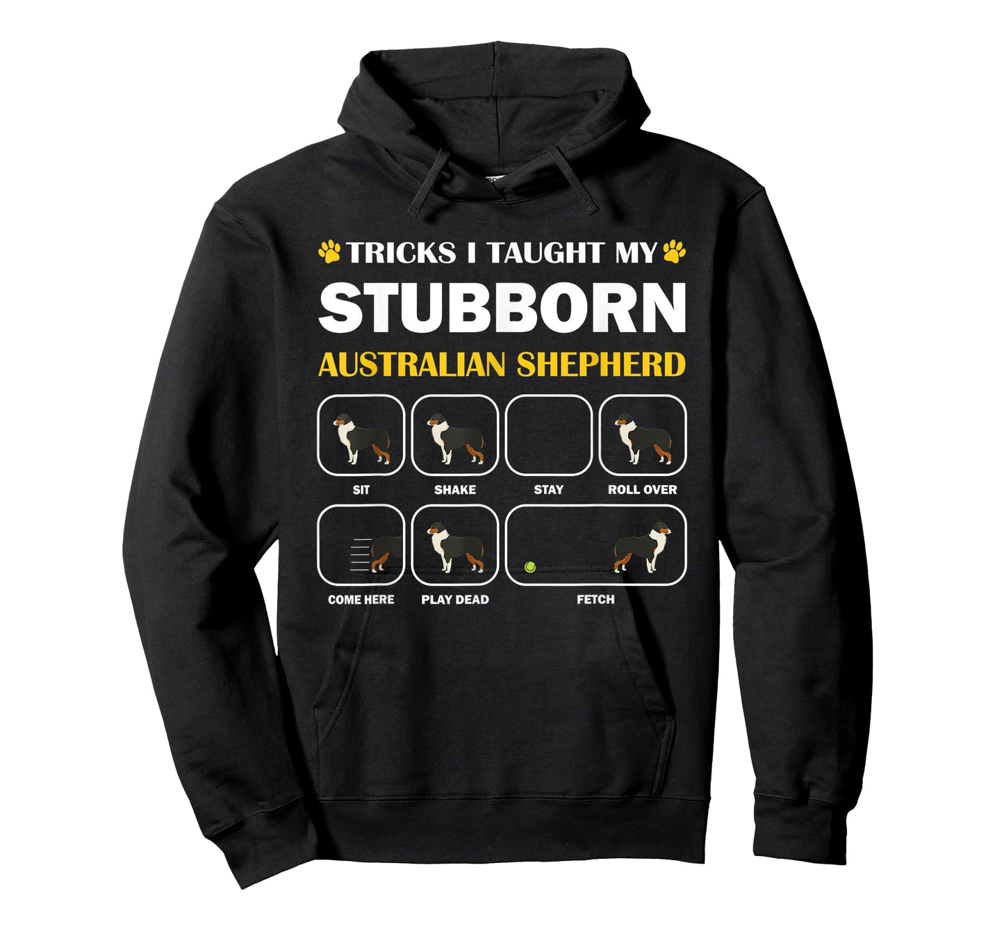 Stubborn Australian Shepherd Dog Tricks Training Gift T-Shirt