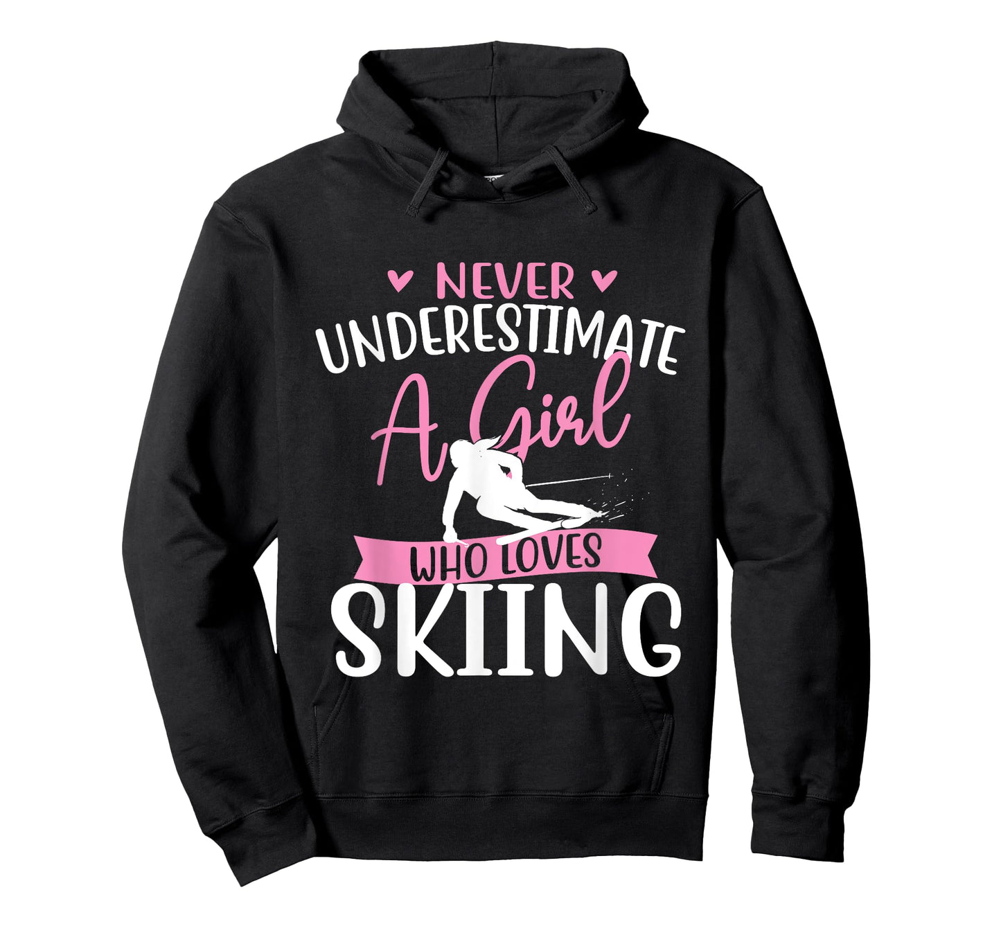 Never Underestimate A Girl Who Loves Skiing - Skier Ski T-Shirt