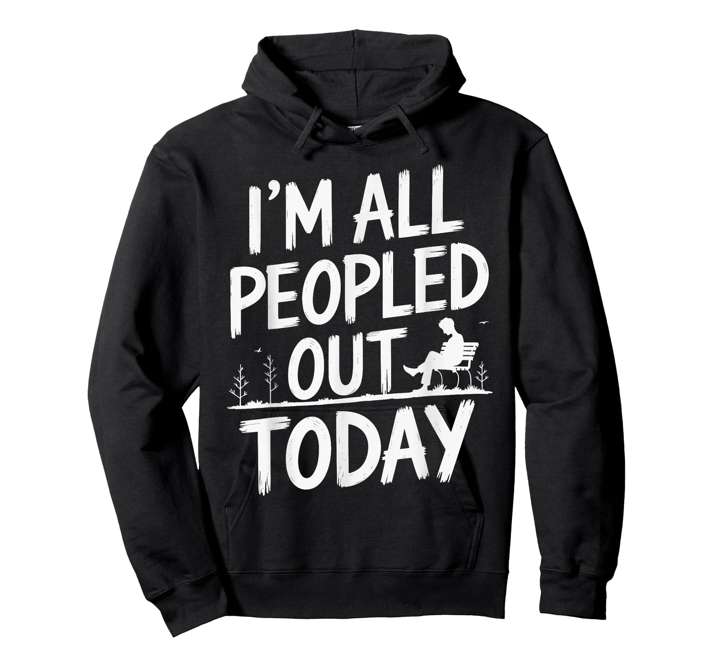 I'm All Peopled Out Today T-Shirt