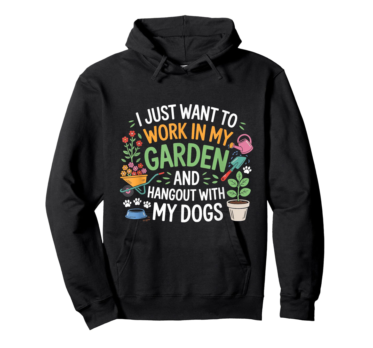 I Just Want to Work in My Garden and Hangout with Dogs Funny T-Shirt