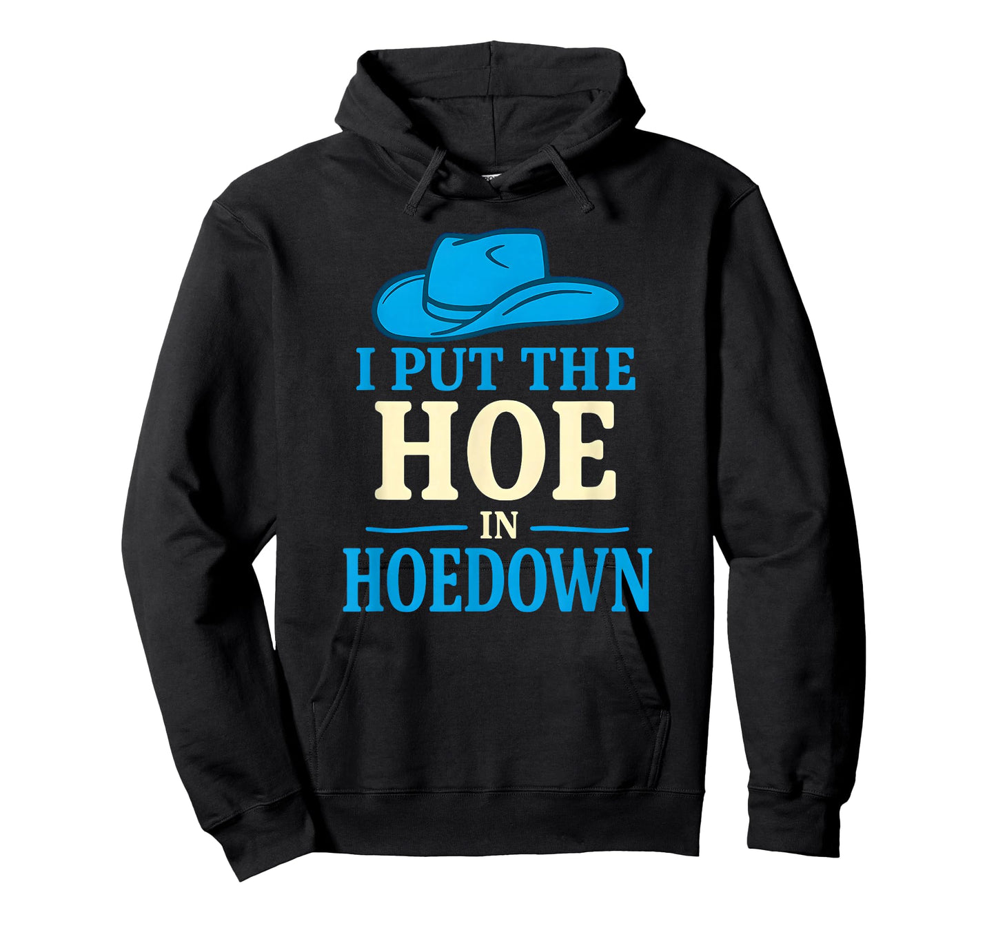 I Put The Hoe in Hoedown, Funny Women's Western T-Shirt