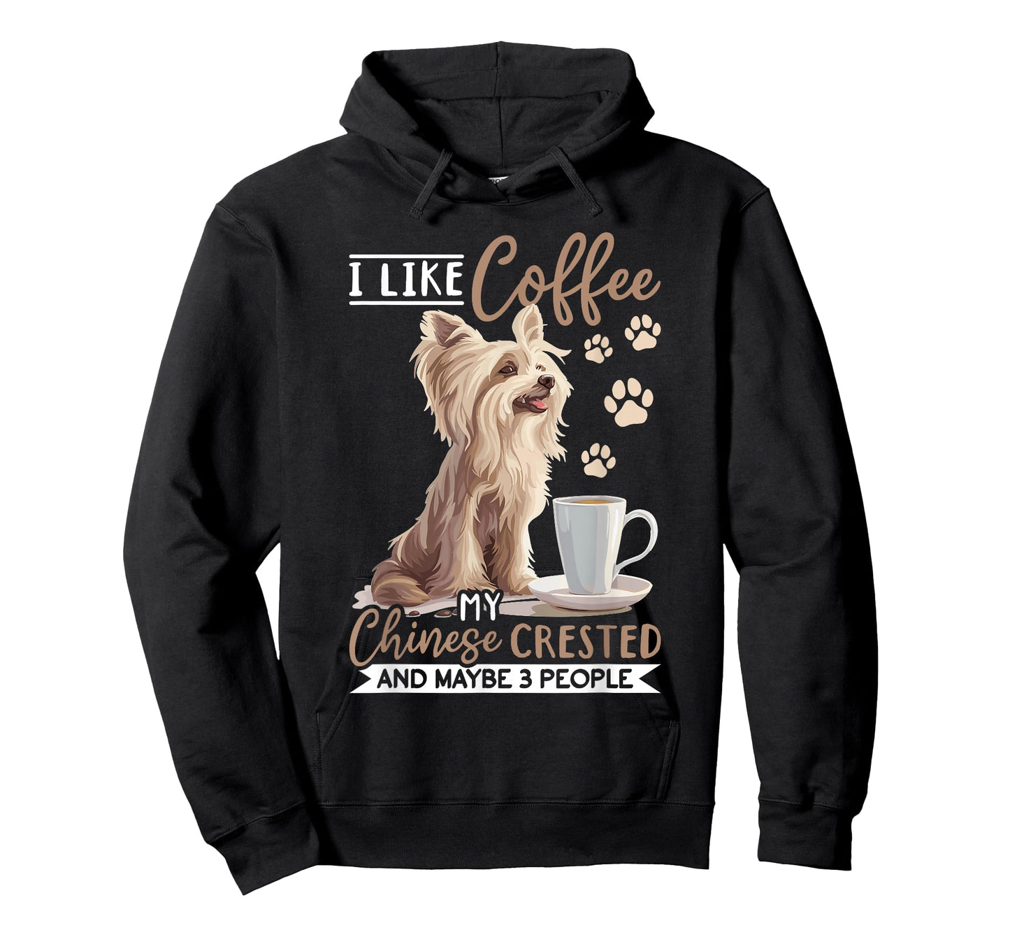 Chinese Crested Dog Breed I like coffee my Chinese Crested T-Shirt for Men Women Girls Kids