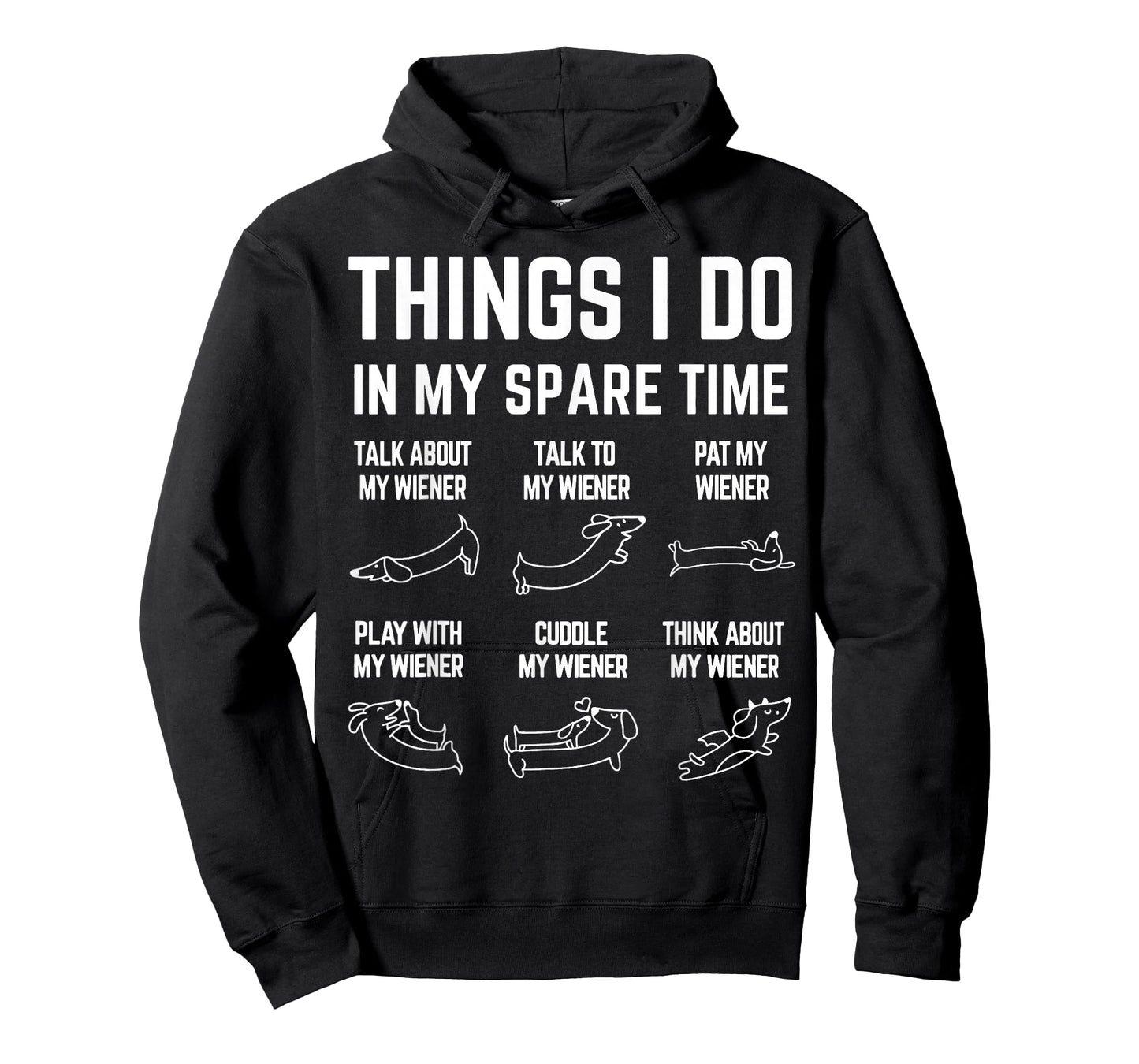 Things I Do in My Spare Time Wiener Dachshund Dog Lover T-Shirt