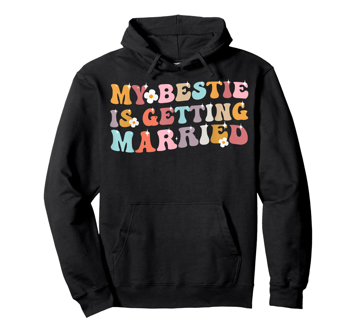 My Bestie Is Getting Married Wedding Day T-Shirt