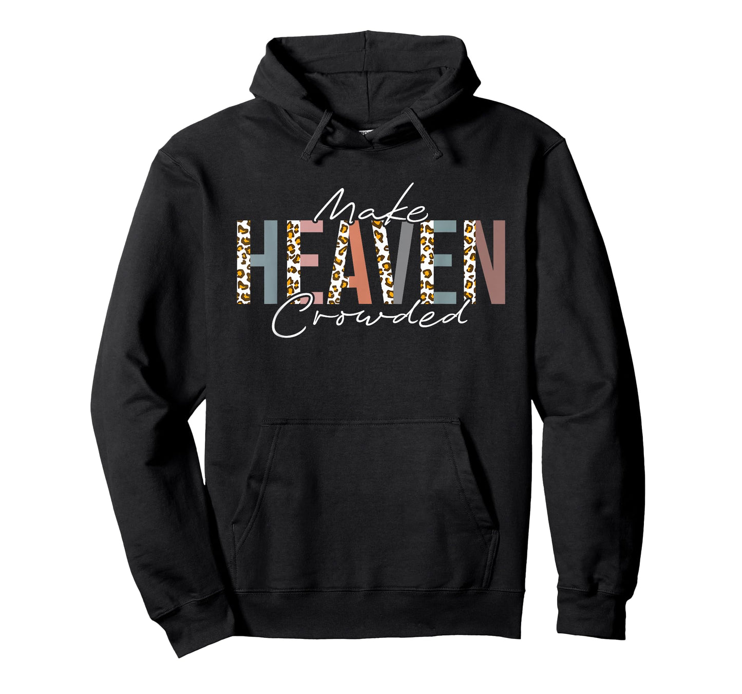 Make Heaven Crowded T-Shirt