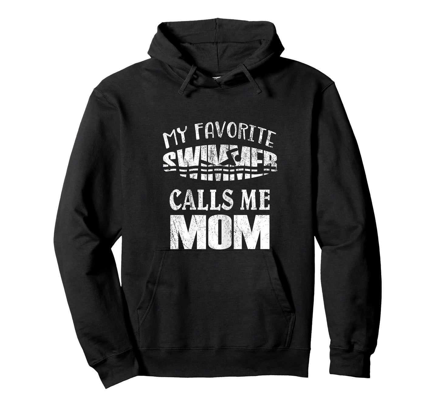 My Favorite Swimmer Calls Me Mom - Vintage Swim Pool T-Shirt